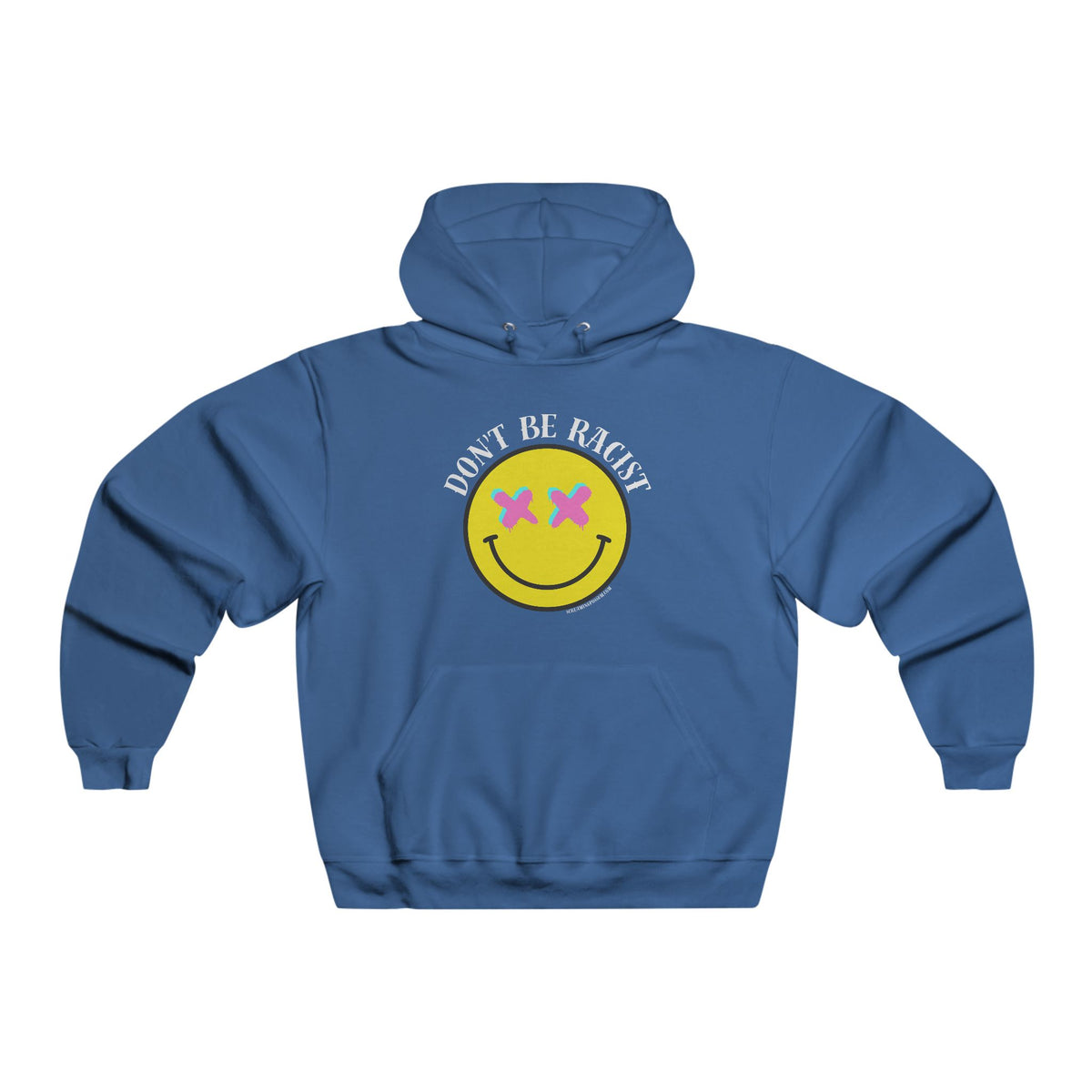 Just Don't Be Racist NUBLEND Hooded Pullover Sweatshirt