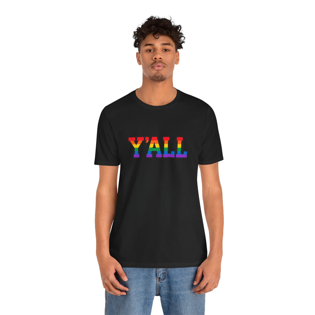 Y'ALL Rainbow Pride Bella + Canvas T-Shirt