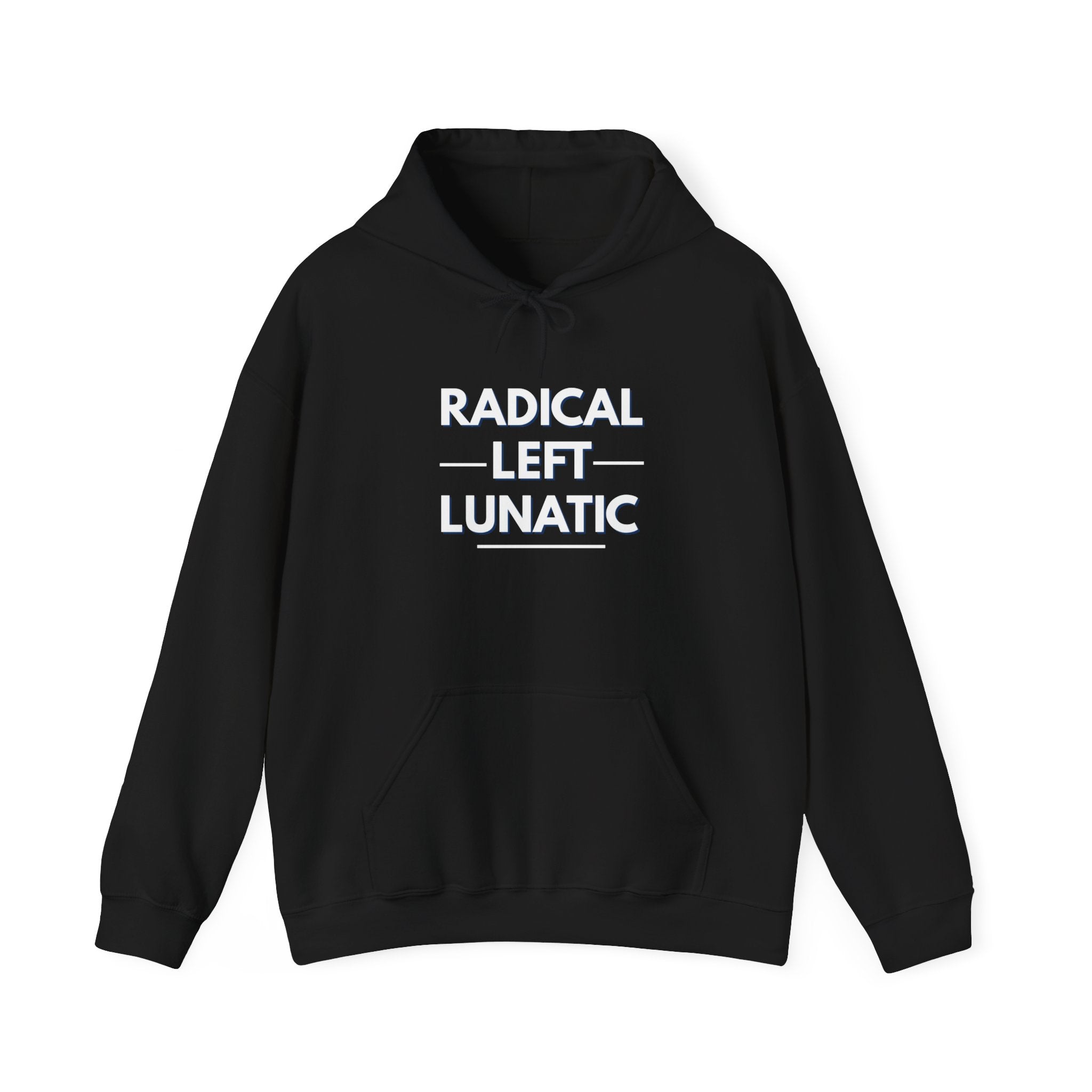 Radical Left Lunatic Gildan Pullover Hoodie