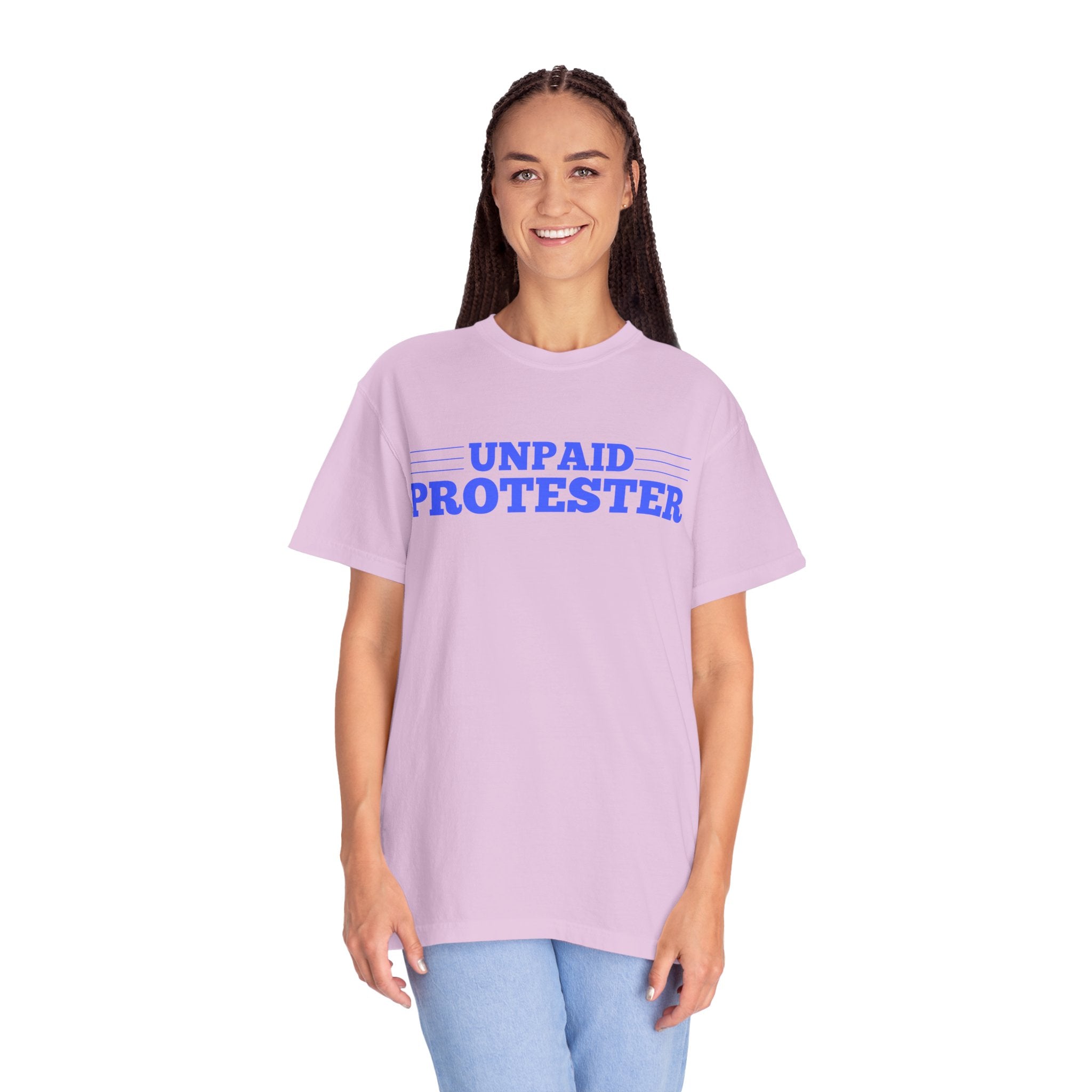 Unpaid Protester Comfort Colors T-Shirt