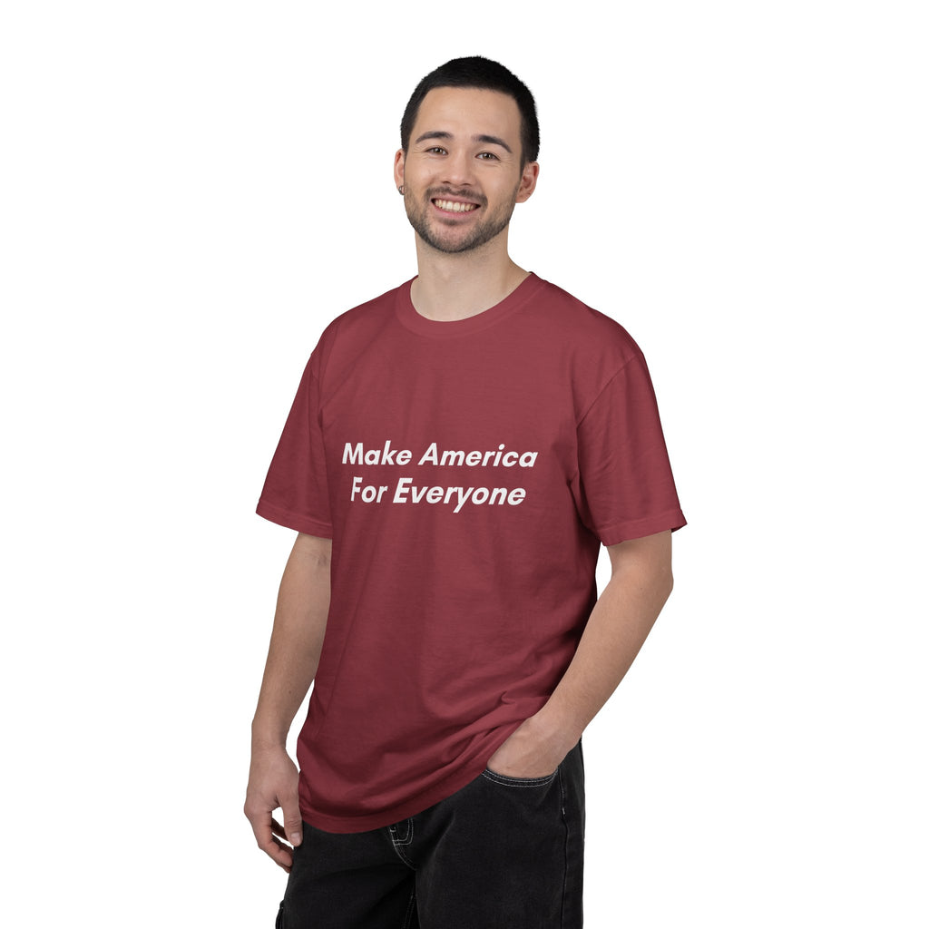 Make America For Everyone Tee on Comfort Colors Shirt