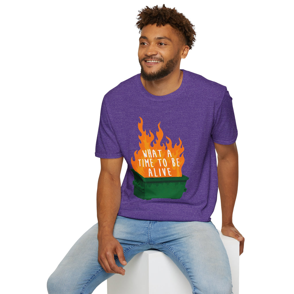 What a Time to Be Alive Dumpster Fire Gildan 64000 Soft Style Graphic Tee