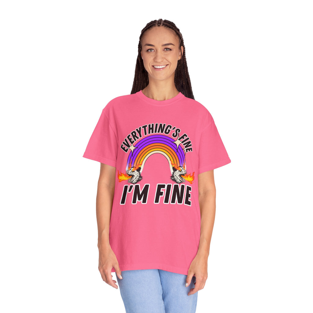 Everything's Fine I'm Fine T-Shirt