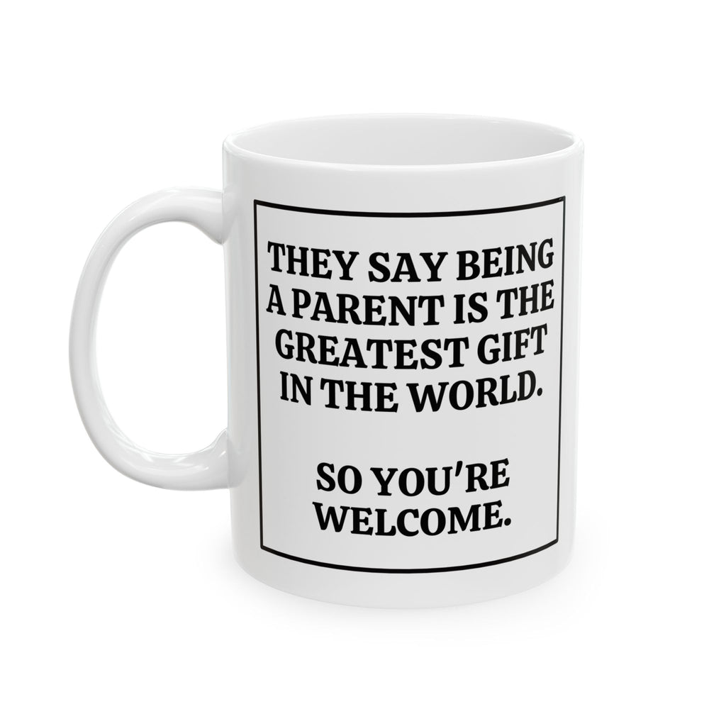 The Greatest Gift in the World Coffee Cup (11 oz, 15 oz)