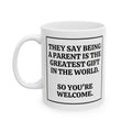 The Greatest Gift in the World Coffee Cup (11 oz, 15 oz)