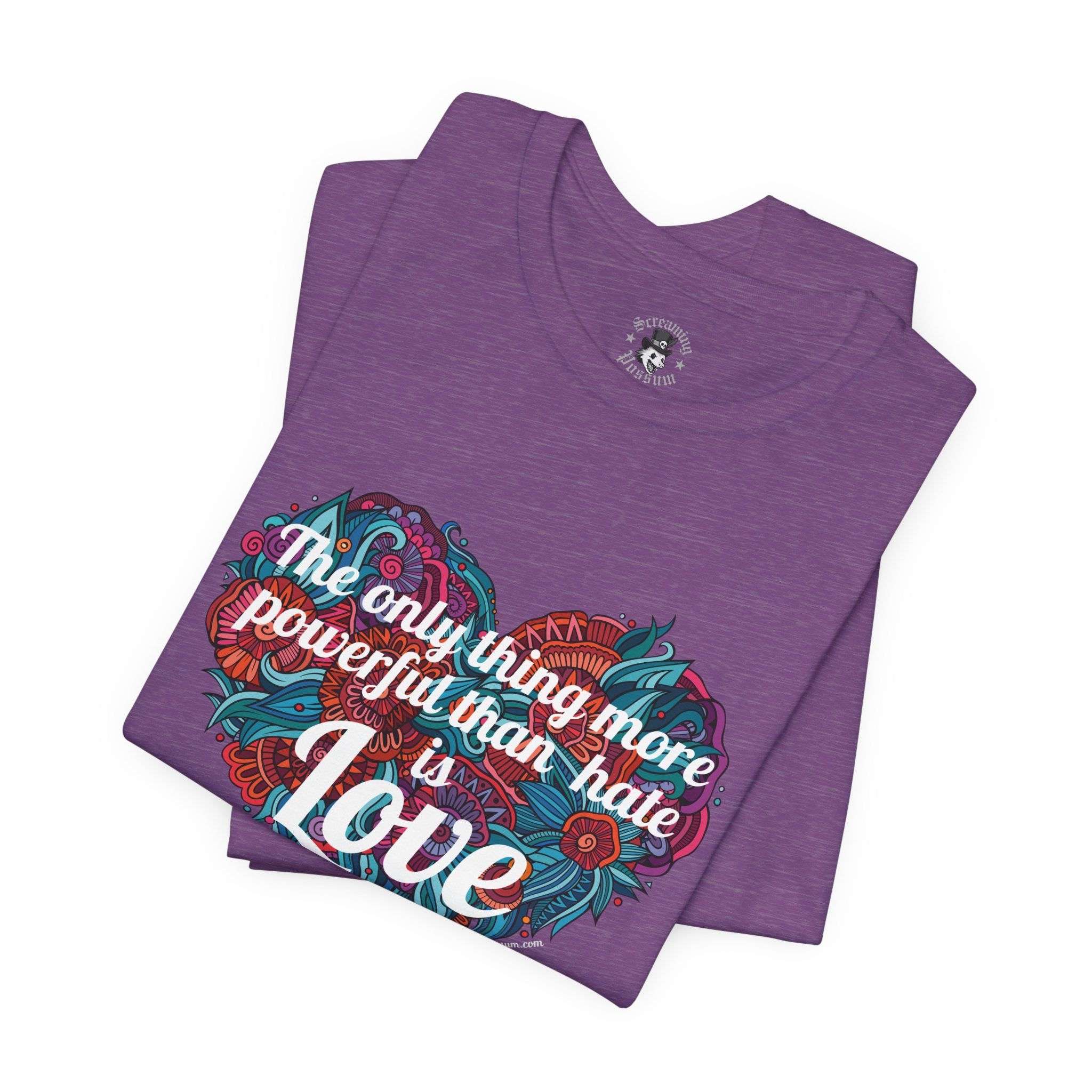 The Only Thing More Powerful Than Hate is Love Bella + Canvas T-Shirt