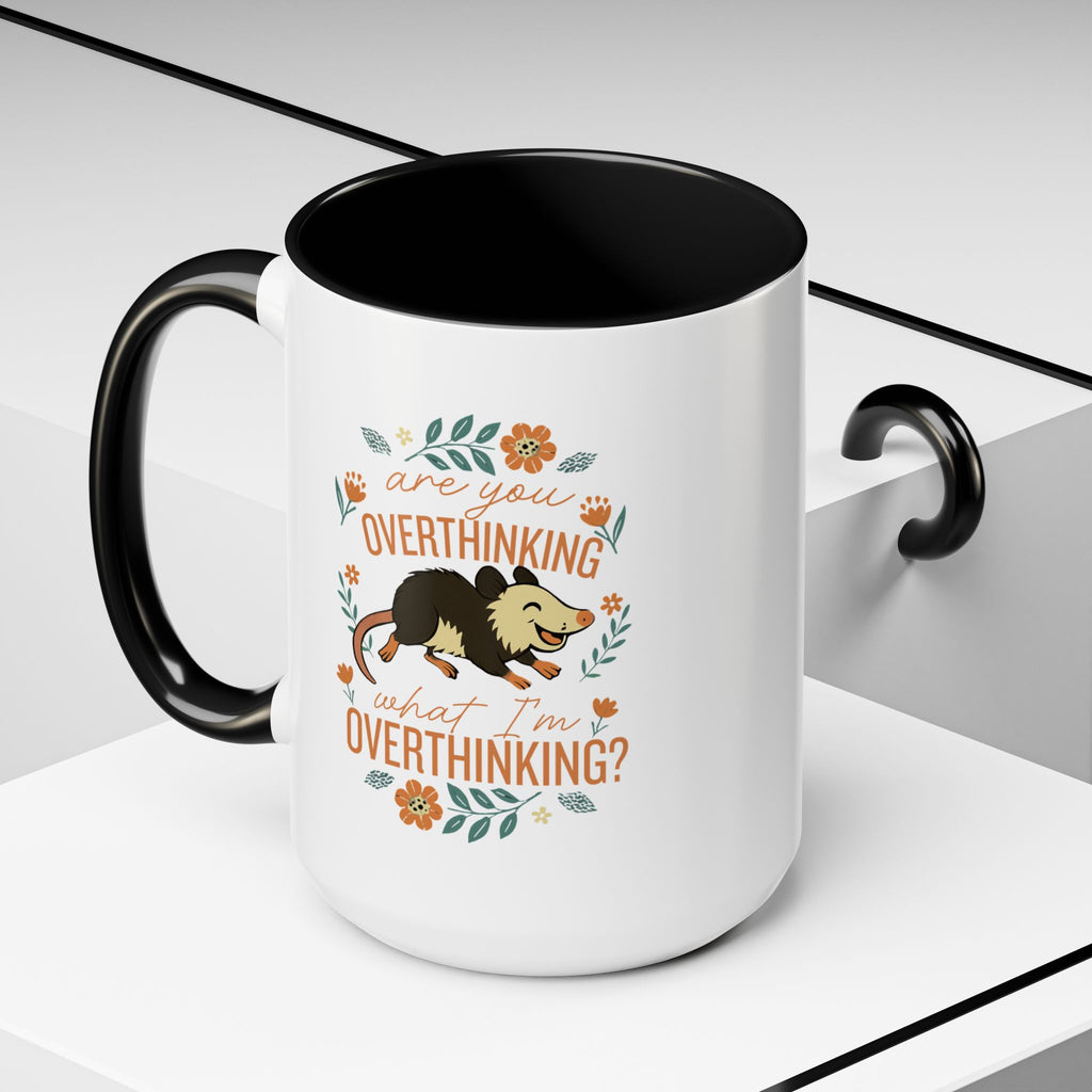 Playful Possum Floral Accent Coffee Mug — "Are You Overthinking What I'm Overthinking?"