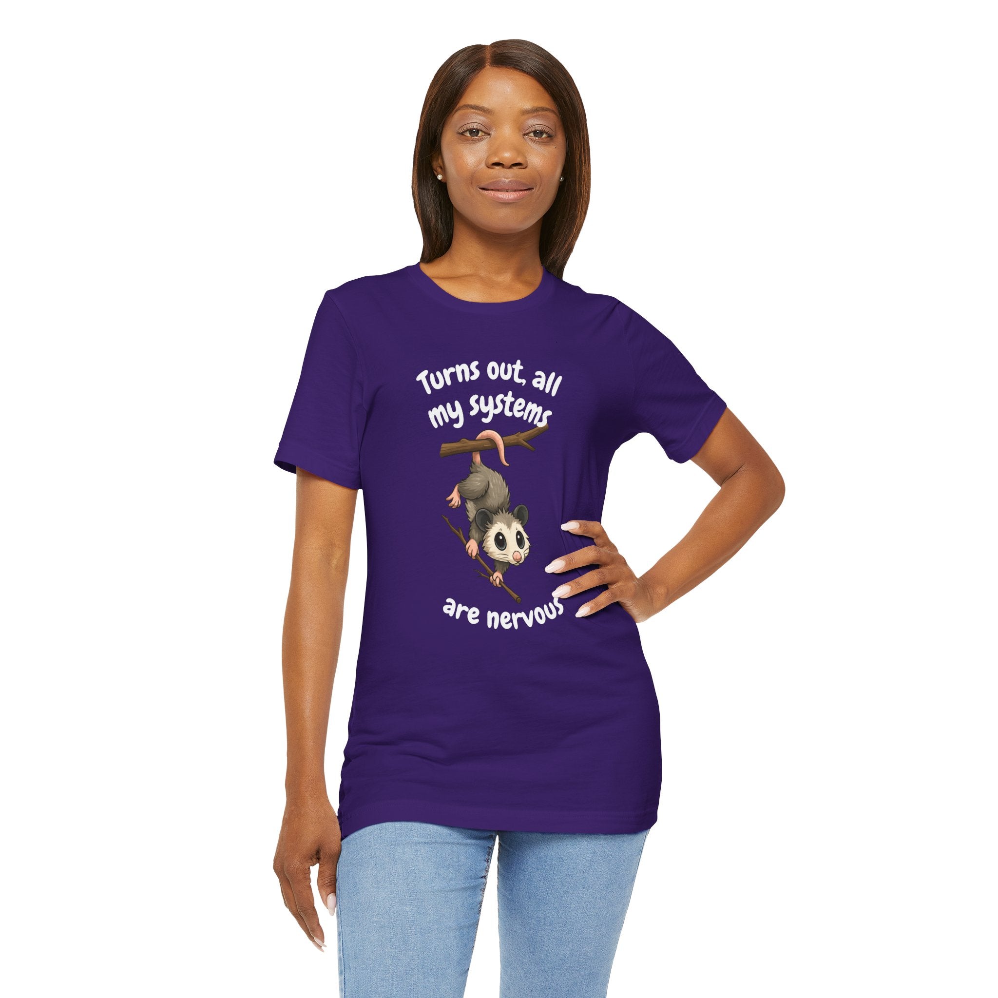 Nervous Possum T-Shirt — "Turns Out All My Systems Are Nervous" Cute Graphic Tee