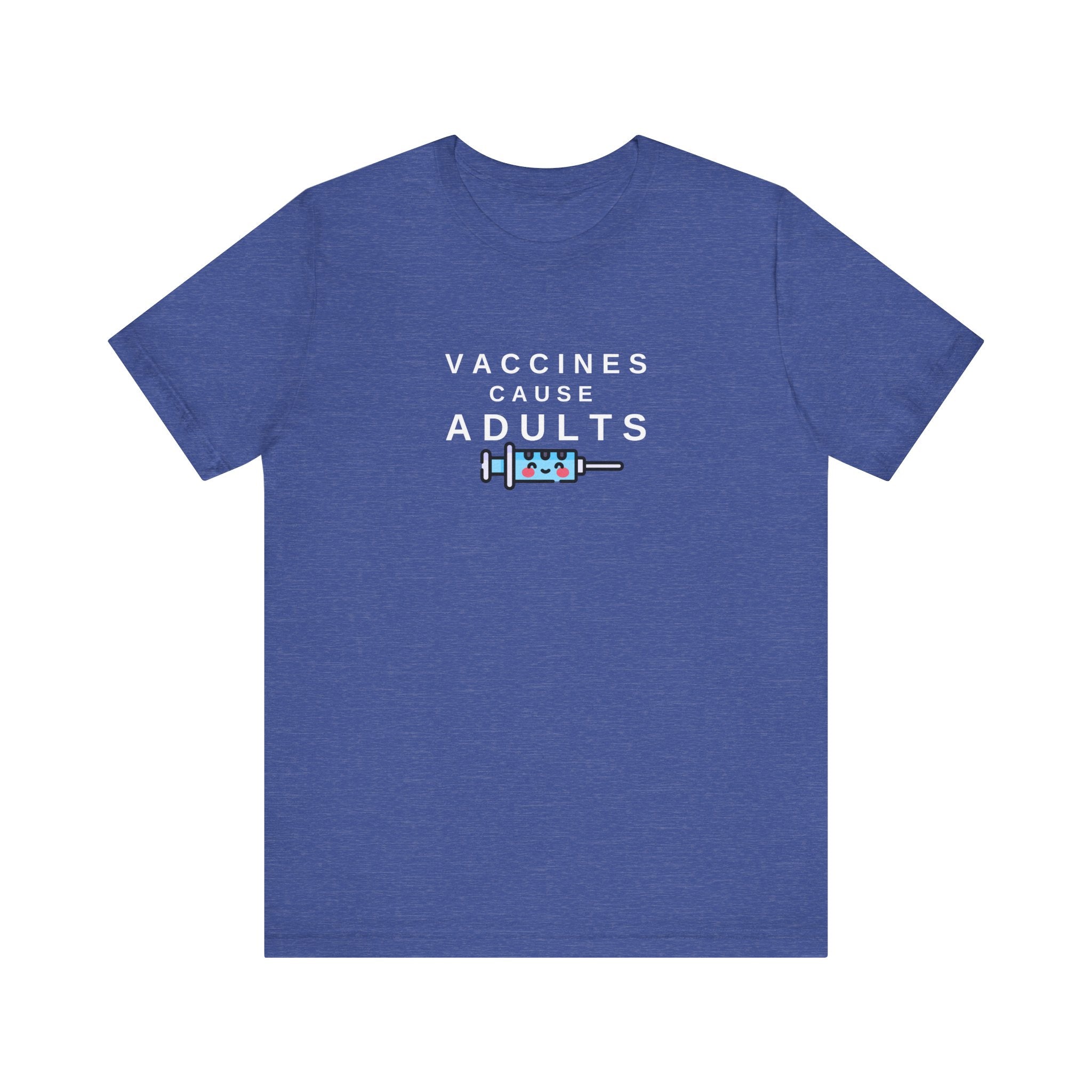 Vaccines Cause Adults Comfort Colors T-shirt