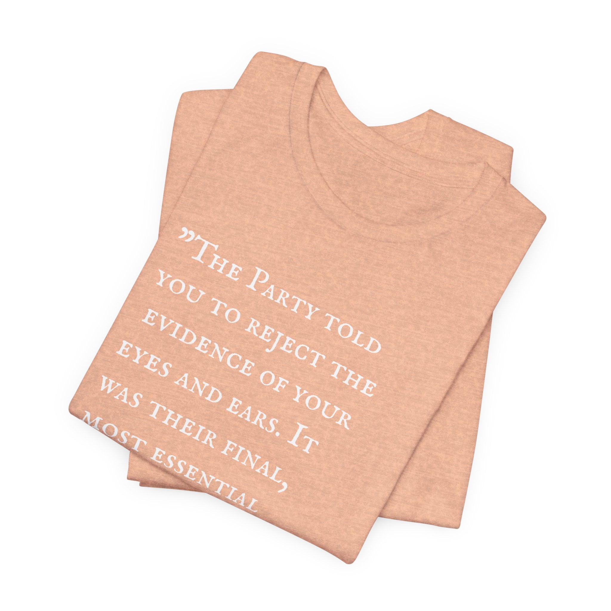 1984 Vs 2026 George Orwell Quote Bella + Canvas T-ShirtShirt