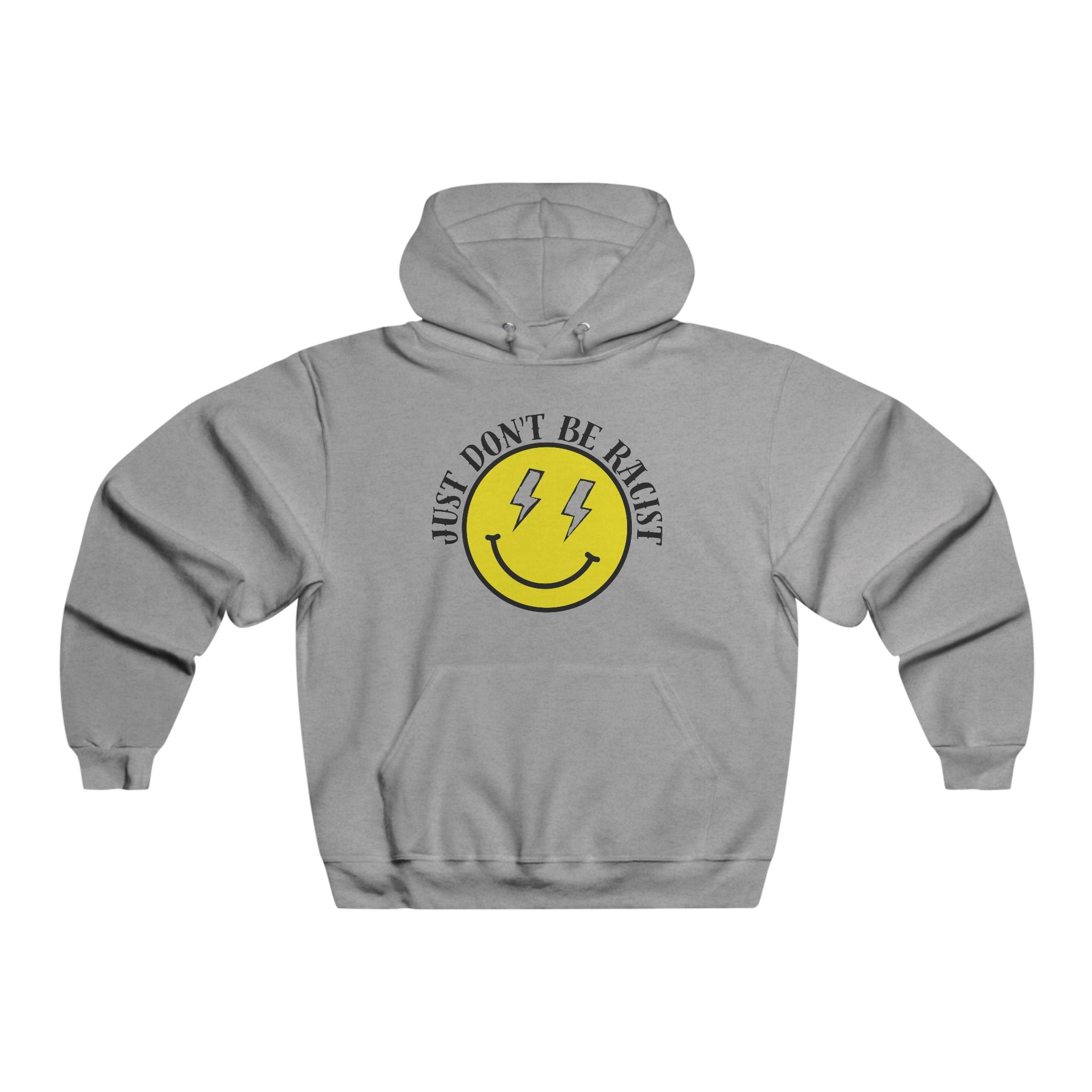 Just Don't Be Racist NUBLEND Hooded Pullover Sweatshirt