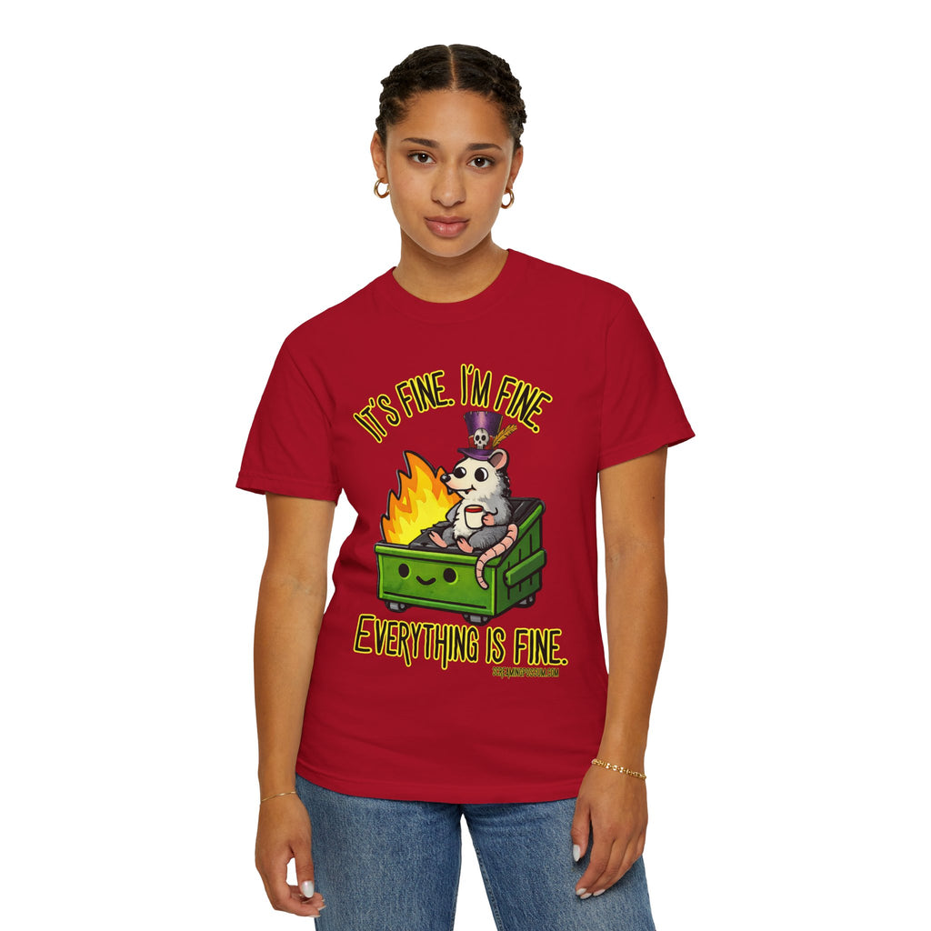 It’s Fine Dumpster Fire Comfort Colors T-Shirt