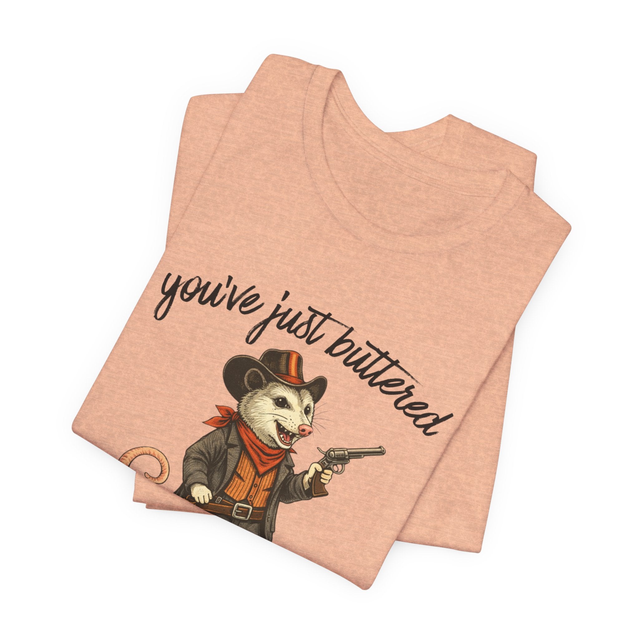 You've Just Buttered Your Last Biscuit T‑Shirt — Cowboy Possum Graphic Tee
