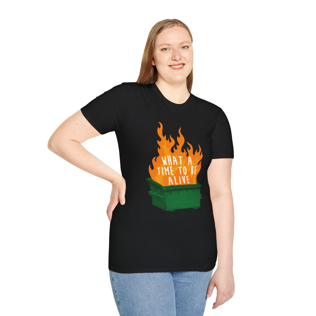 What a Time to Be Alive Dumpster Fire Gildan 64000 Soft Style Graphic Tee