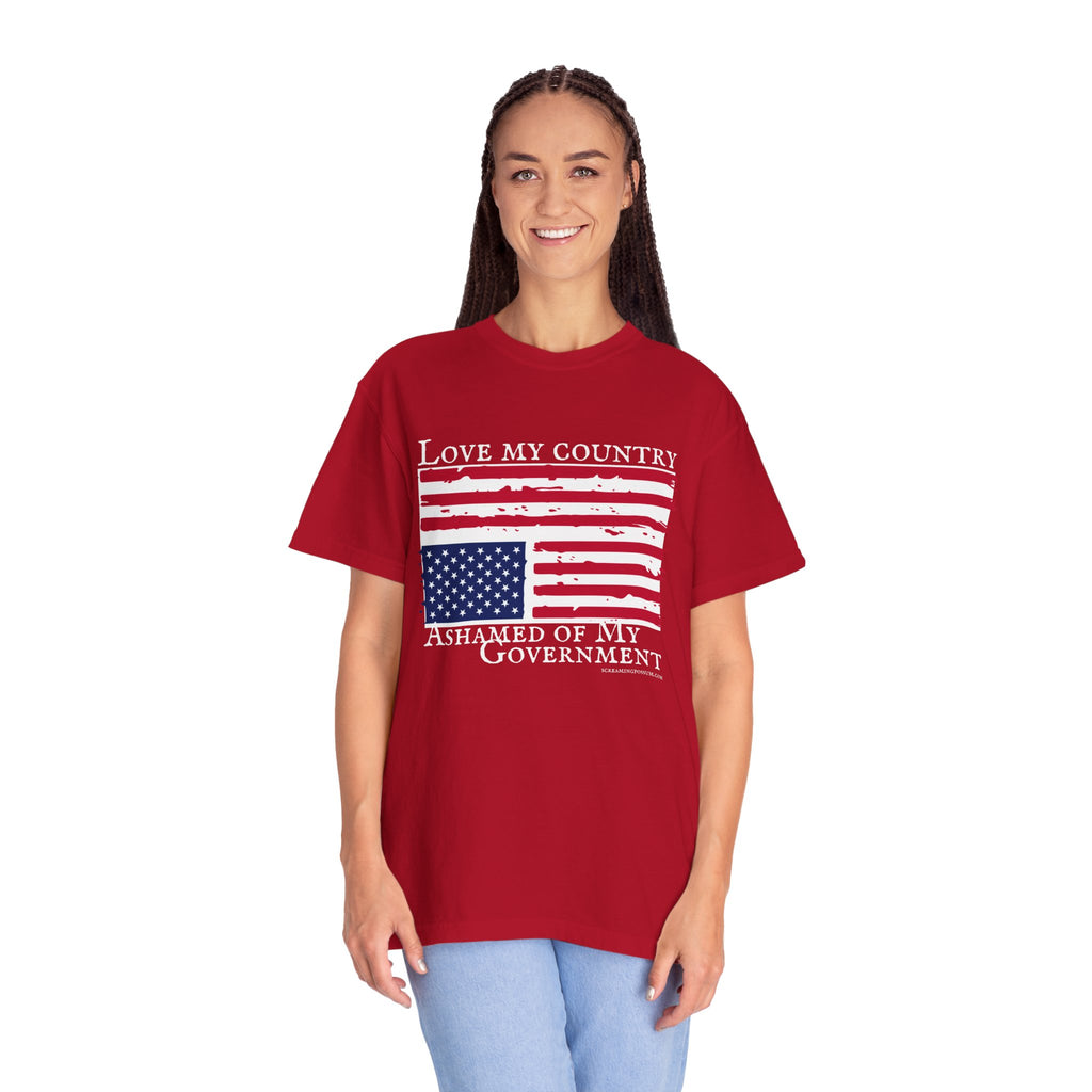 Love My Country, Ashamed of My Government Comfort Colors T-Shirt