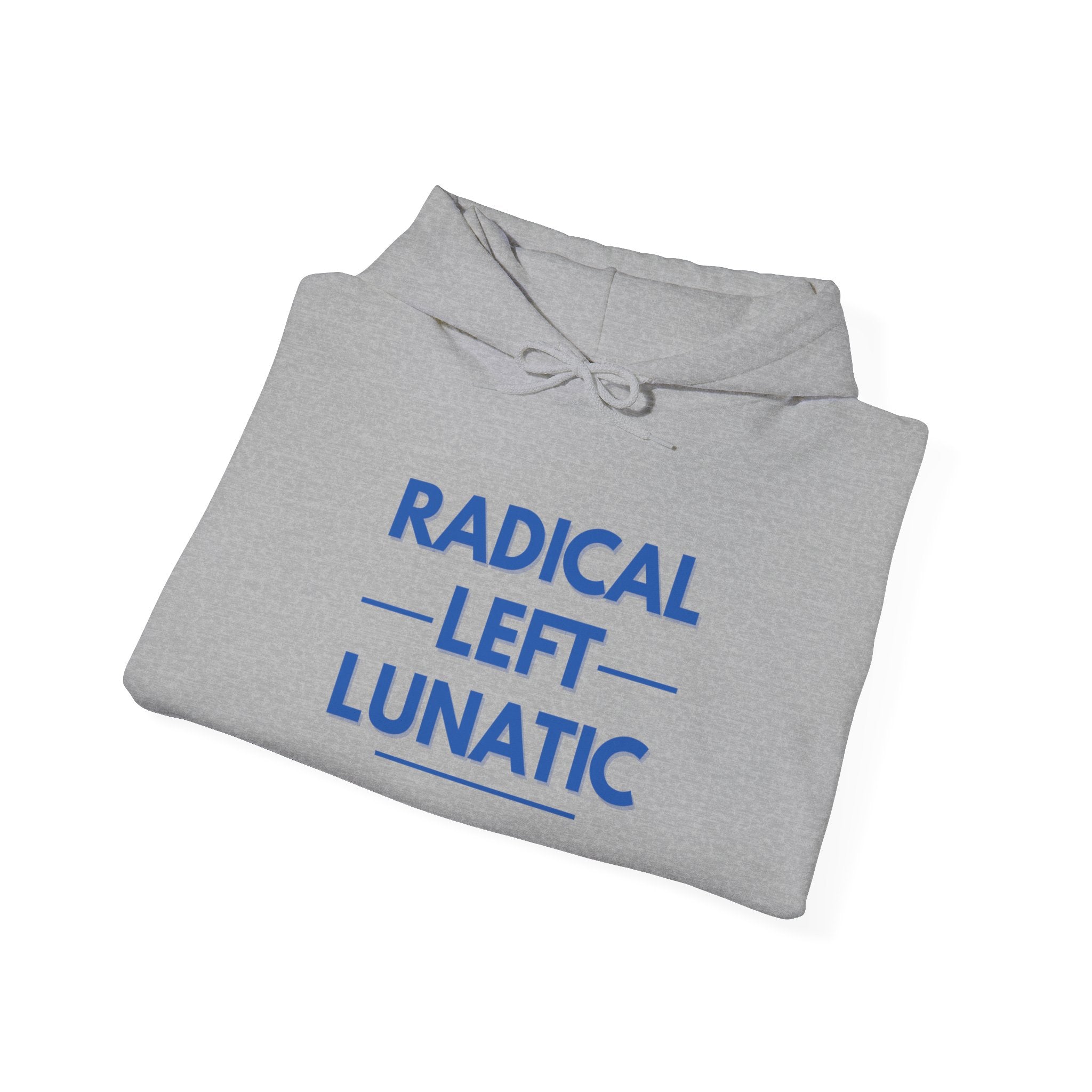 Radical Left Lunatic Gildan Pullover Hoodie