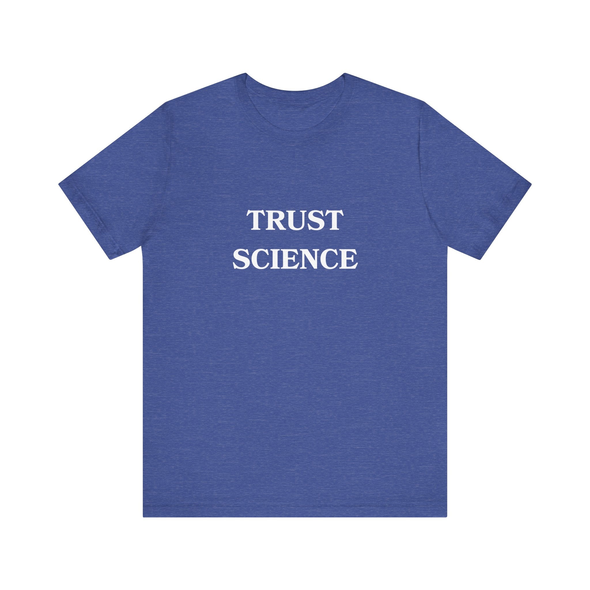 Trust Science T-shirt from Bella + Canvas