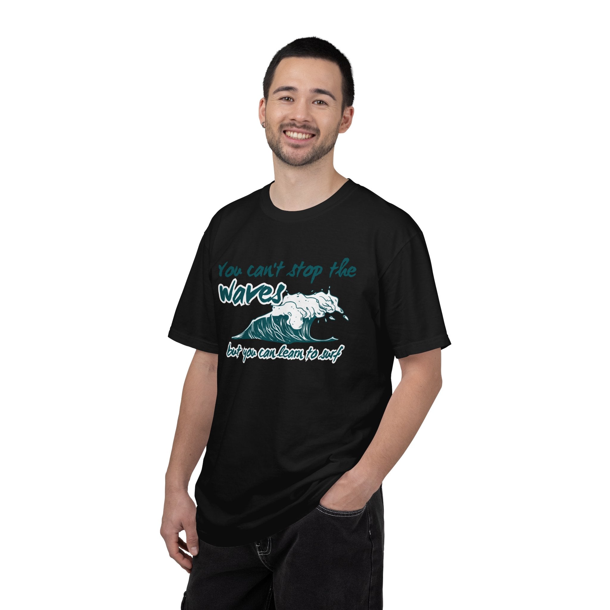 You Can't Stop The Waves But You Can Learn to Surf Tee on Comfort Colors Shirt