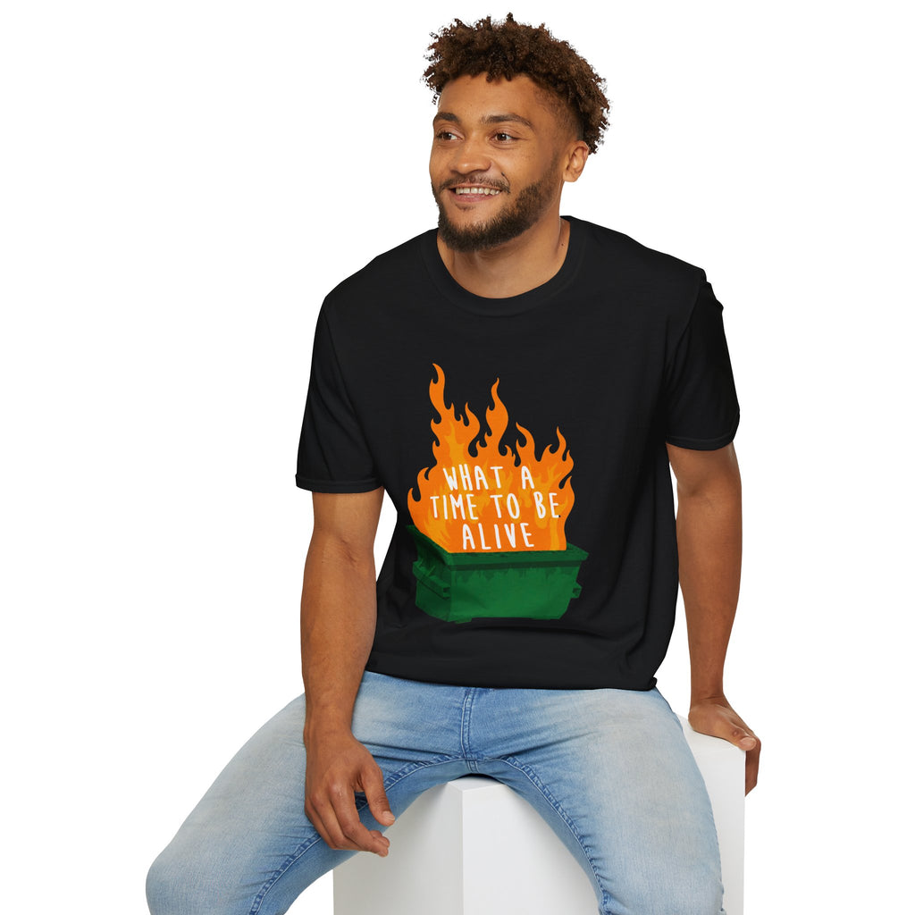 What a Time to Be Alive Dumpster Fire Gildan 64000 Soft Style Graphic Tee