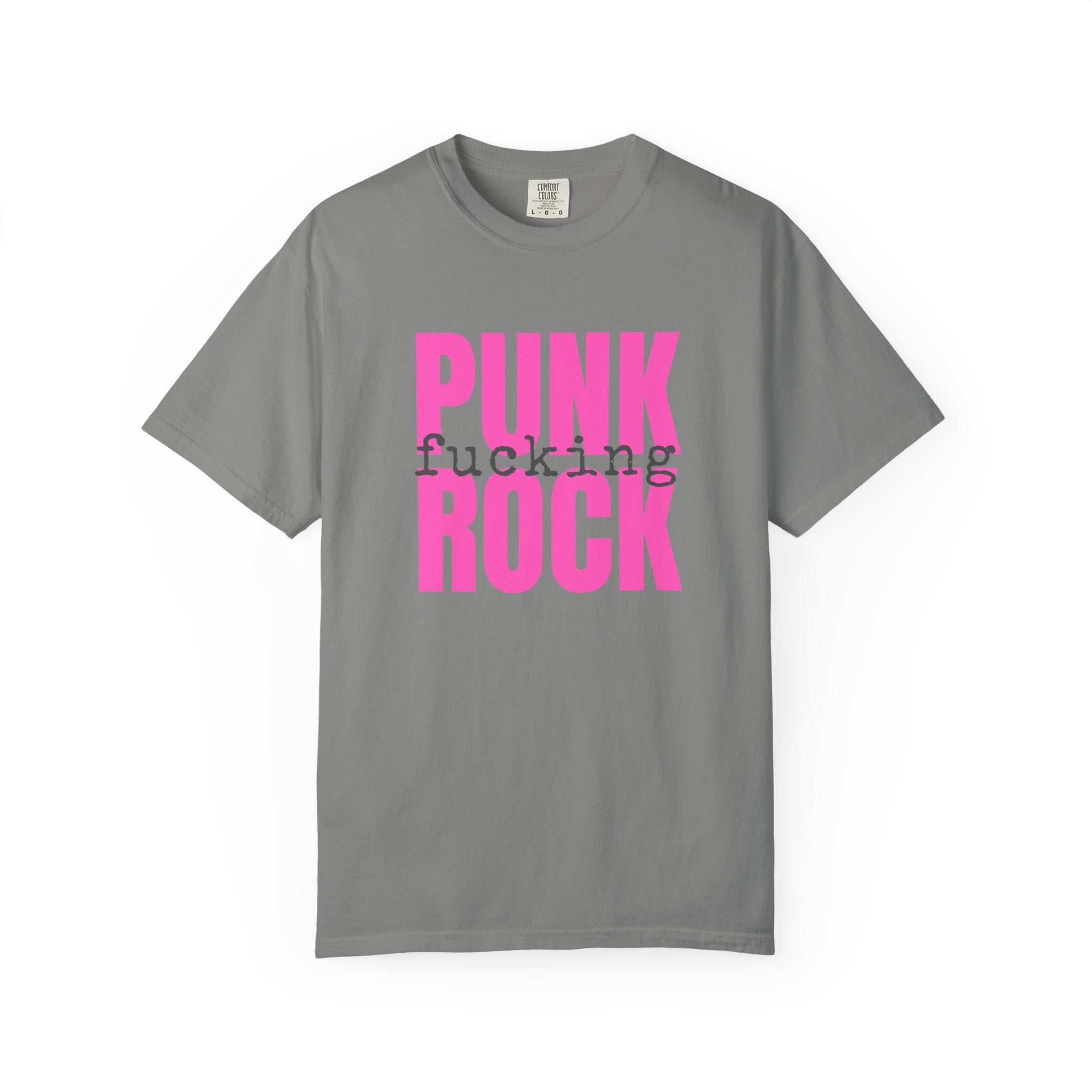 Punk Fucking Rock Comfort Colors Graphic T-Shirt