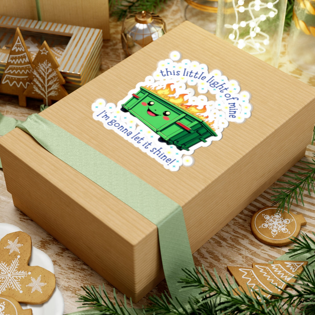 Playful Dumpster Fire This Little Light of Mine Kiss-Cut Stickers | Whimsical Laptop Stickers, Funny Gift for Friends, Positive Vibes