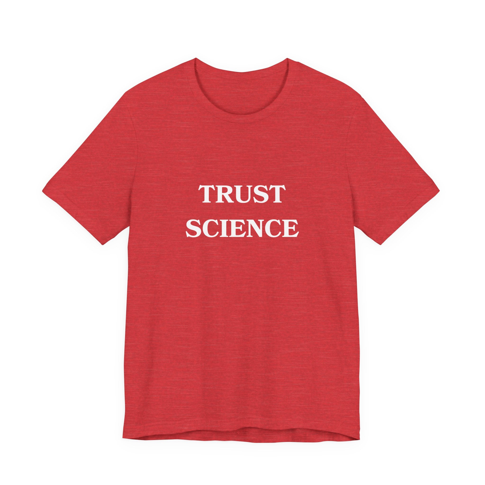 Trust Science T-shirt from Bella + Canvas