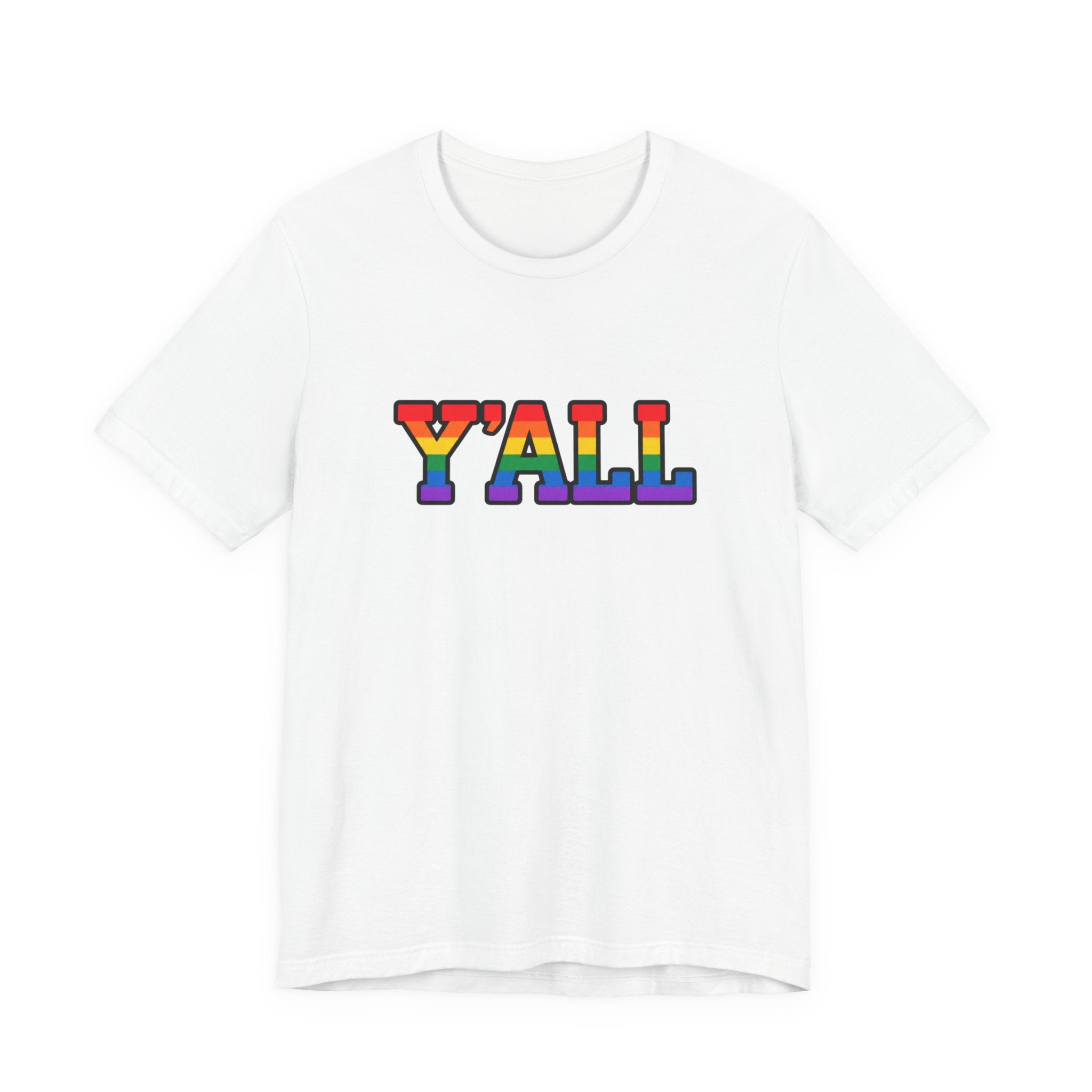 Y'ALL Rainbow Pride Bella + Canvas T-Shirt