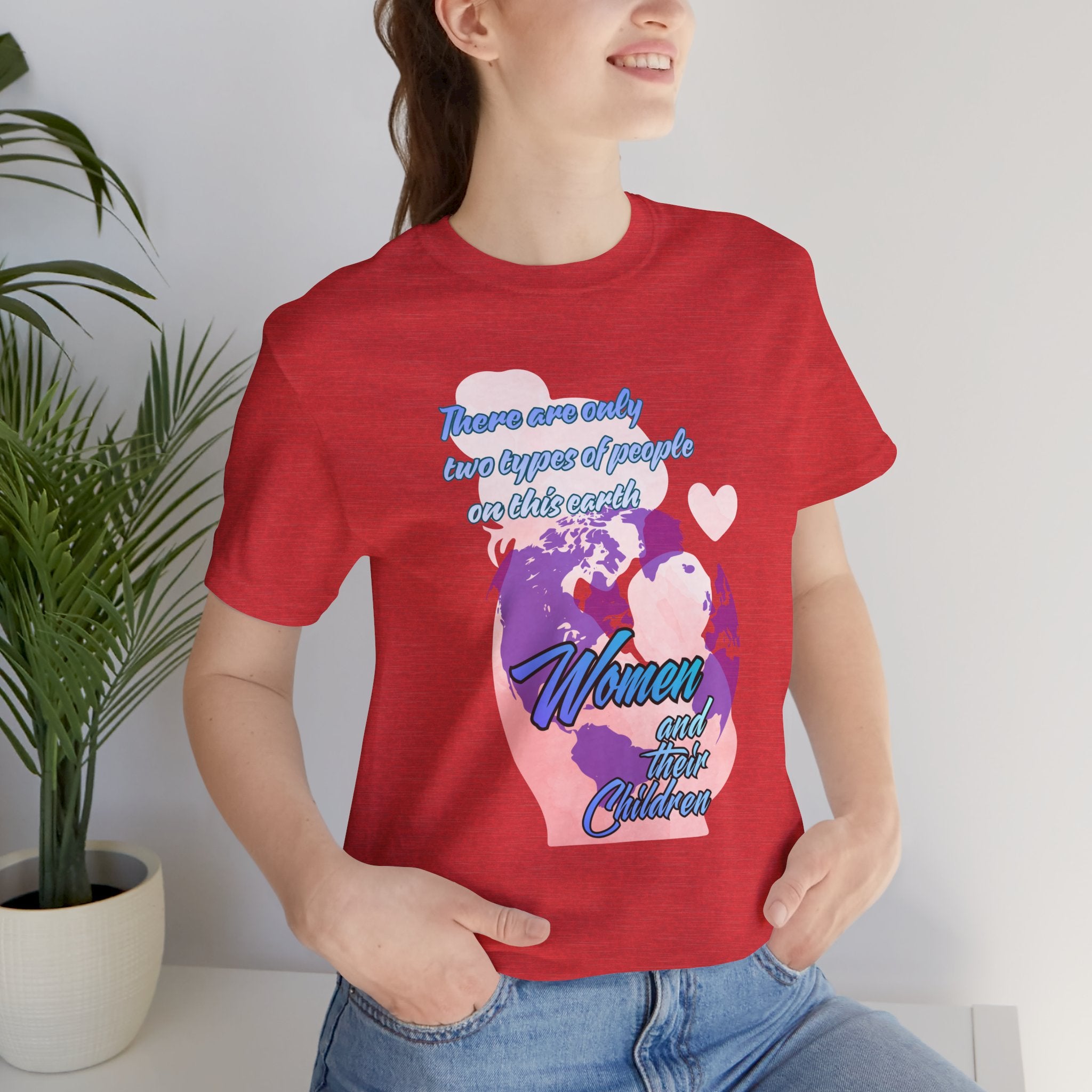 Women and Girls Unite Tee — 'There are only two types of people on this earth' Feminist Graphic T-Shirt