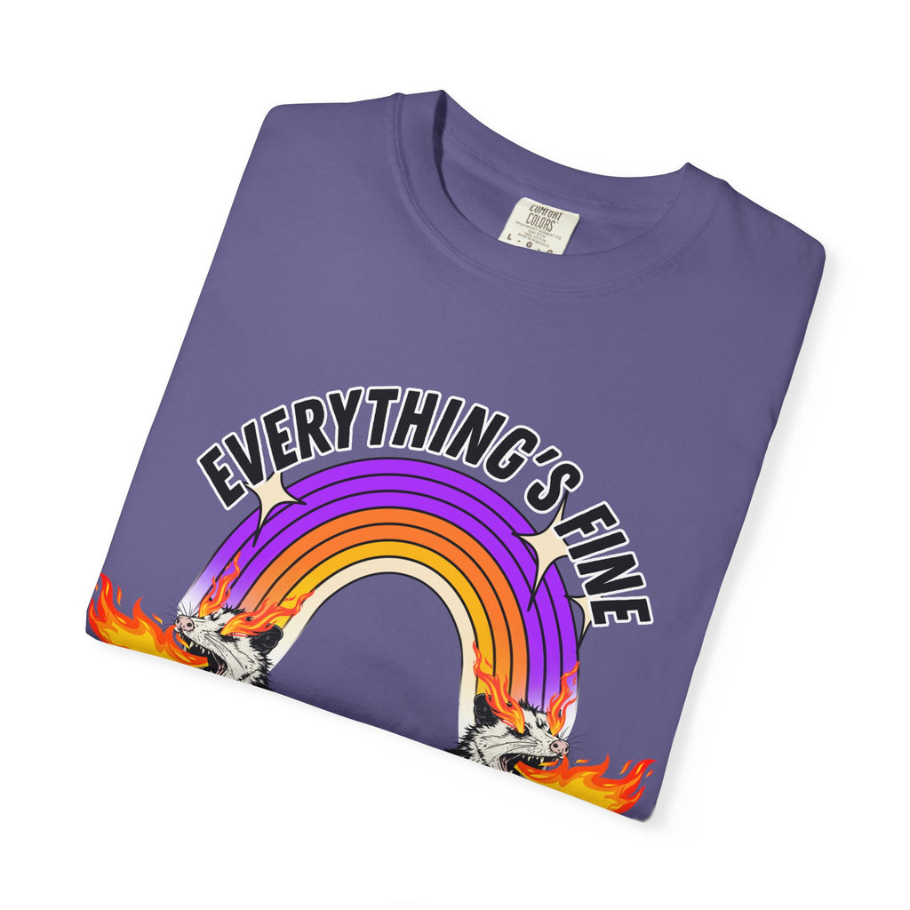 Everything's Fine I'm Fine T-Shirt