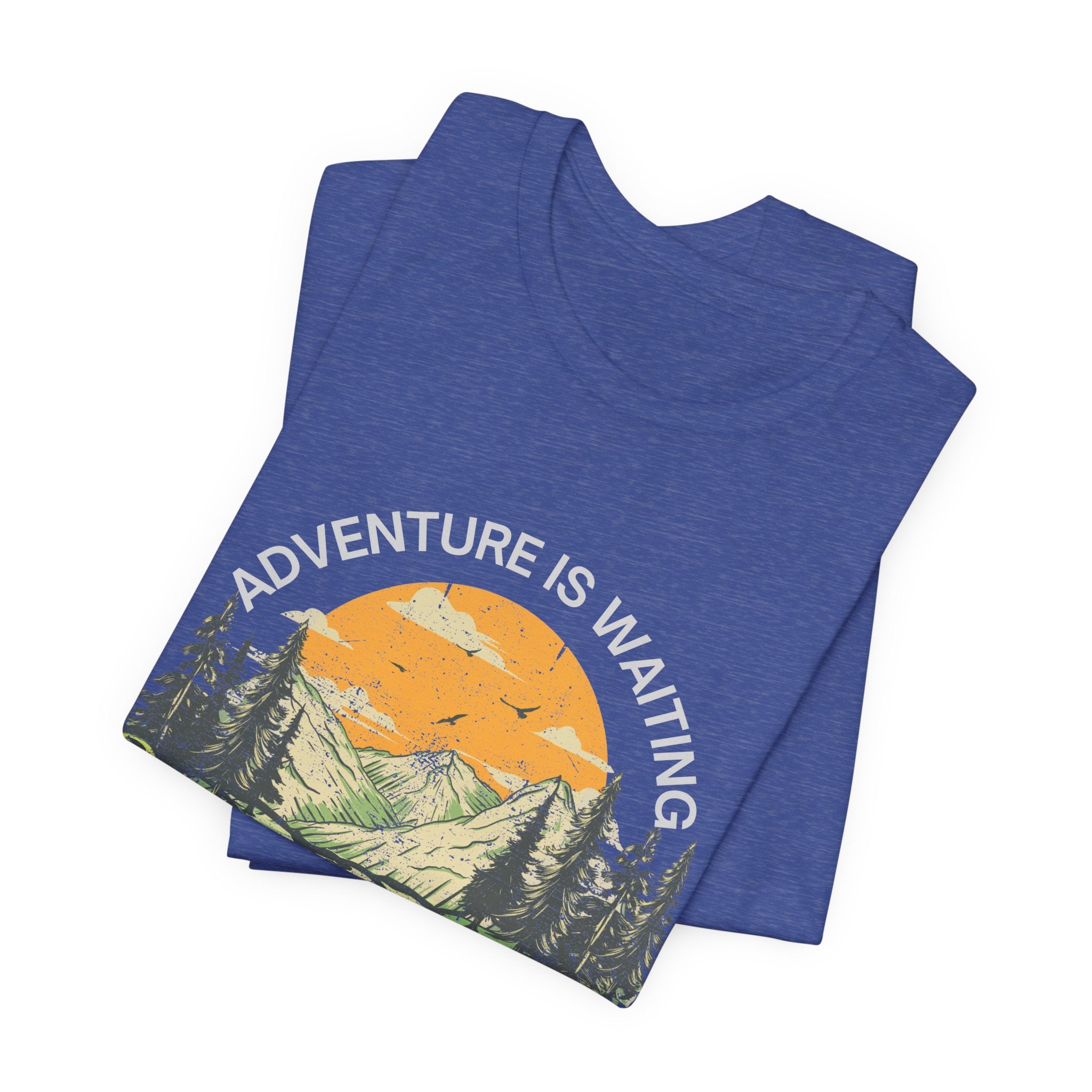 Adventure Is Waiting… And So Are Serial Killers T‑Shirt
