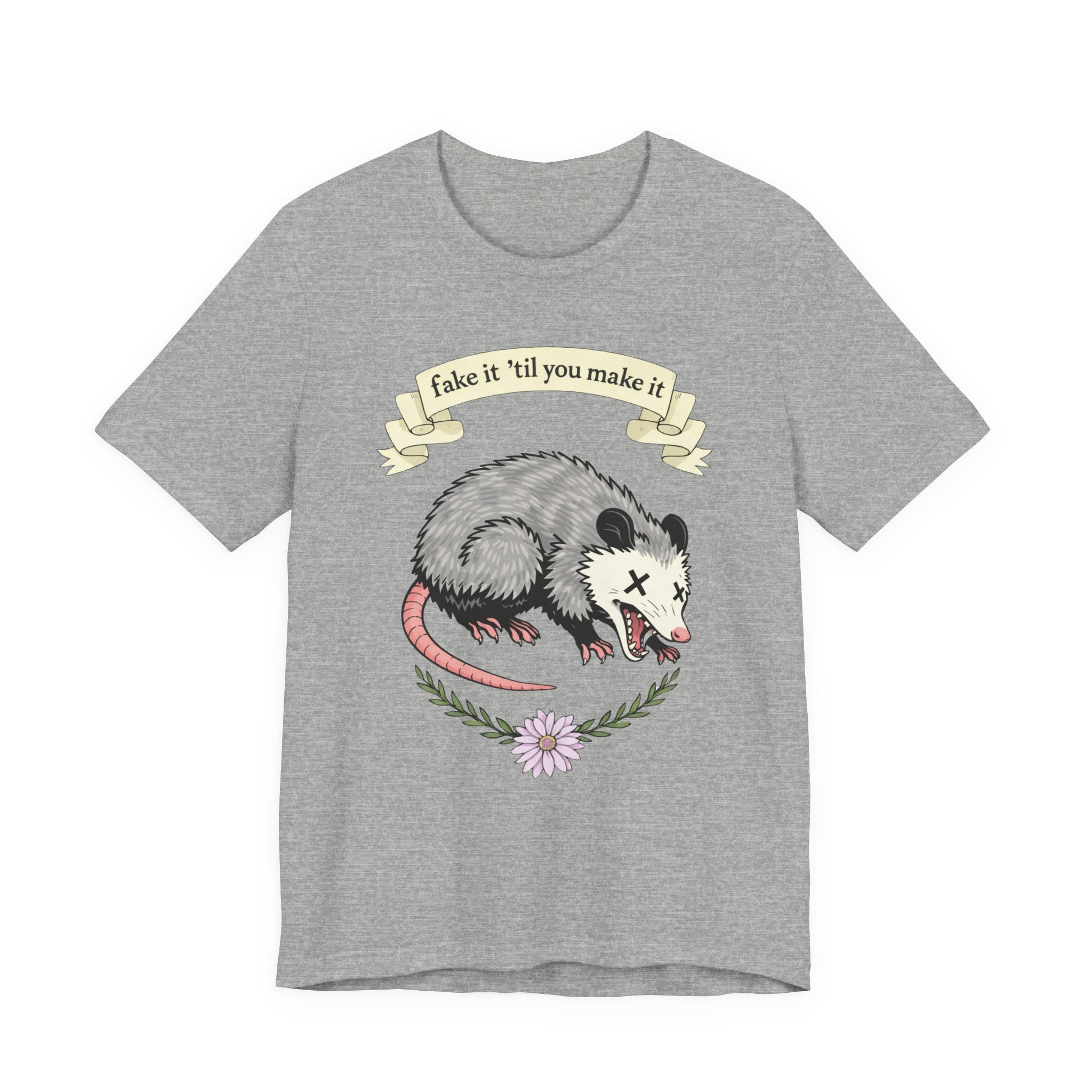 "Fake It 'Til You Make It" Possum Tee — Play Dead Funny Graphic T-Shirt