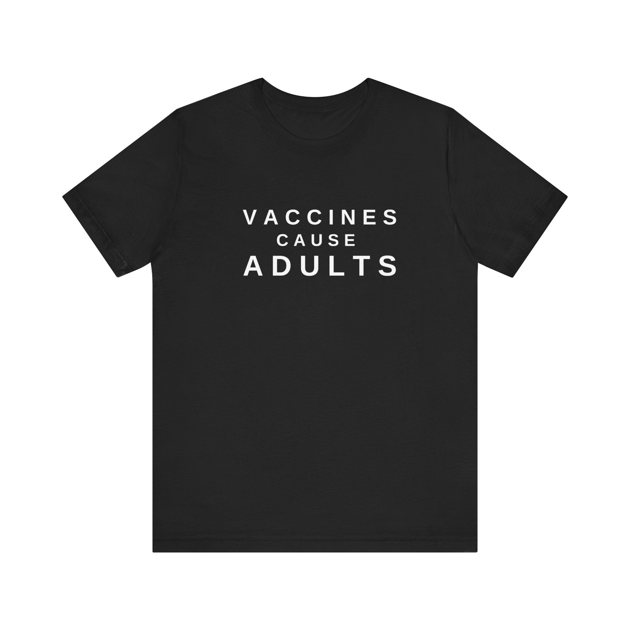 Vaccines Cause Adults Comfort Colors T-shirt
