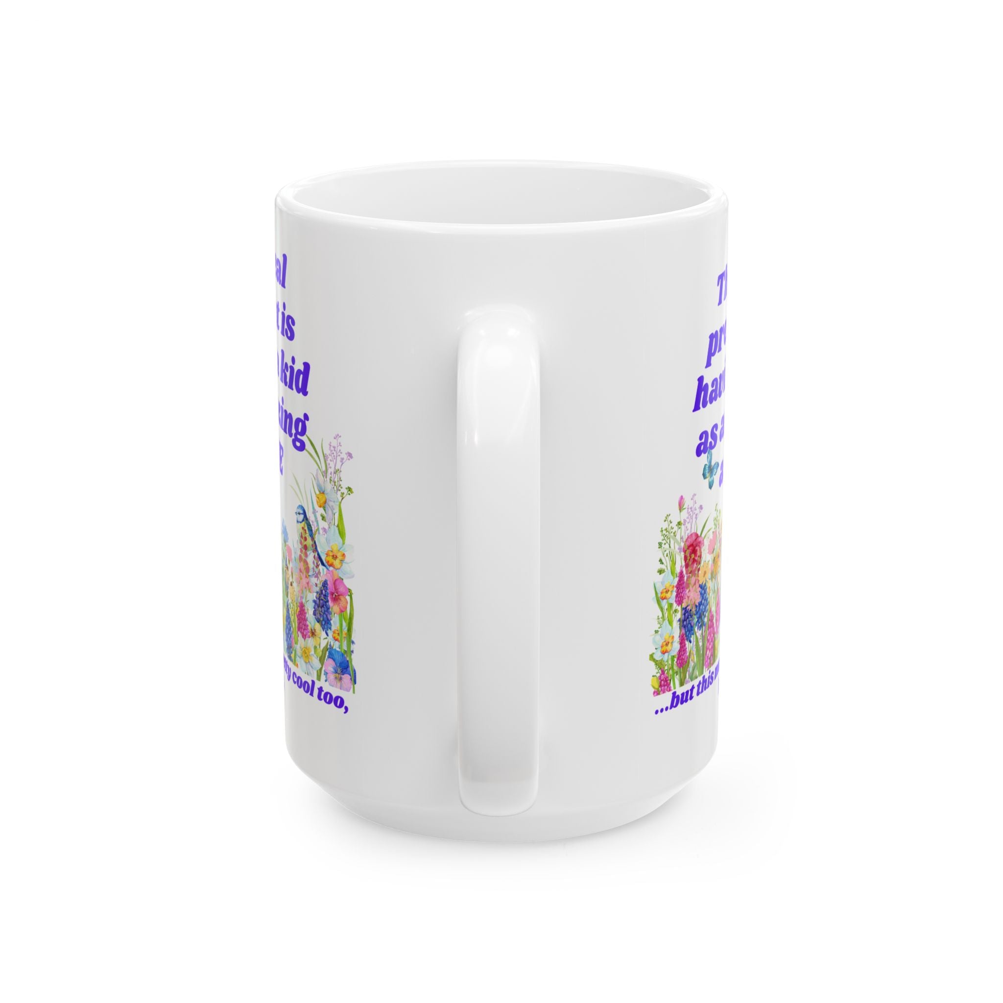 The Real Present Flowers Coffee Cup (11oz/15oz)