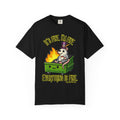 It’s Fine Dumpster Fire Comfort Colors T-Shirt