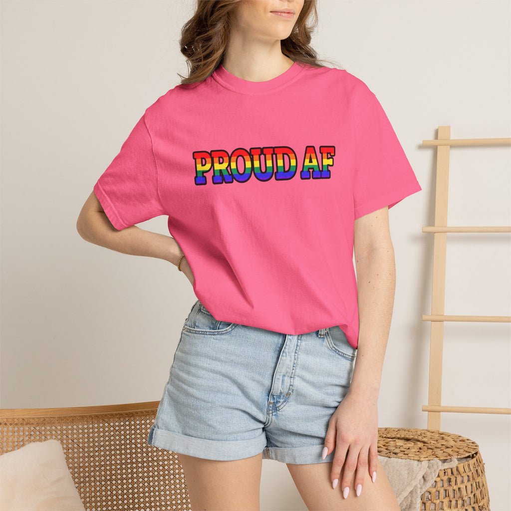 Proud AF Rainbow Pride Comfort Colors T-Shirt