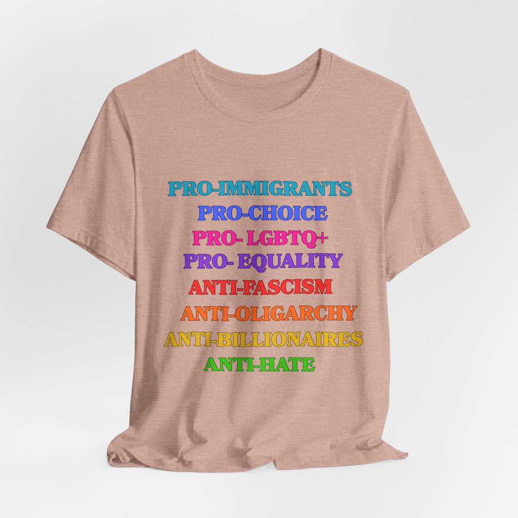 Pro-Equality Political Statement Tee — Pro-Immigrant • Pro-Choice • Pro-LGBTQ+
