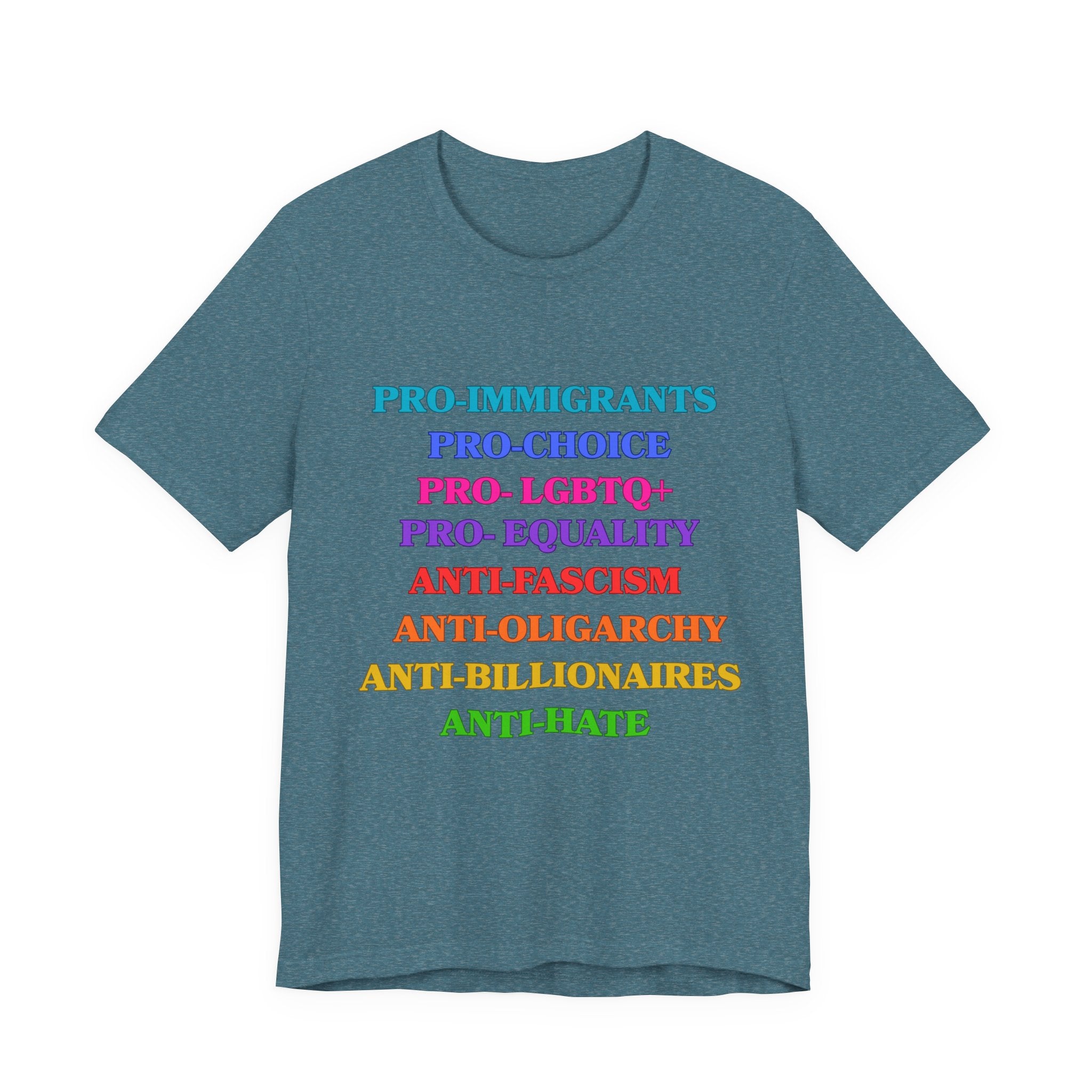 Pro-Equality Political Statement Tee — Pro-Immigrant • Pro-Choice • Pro-LGBTQ+