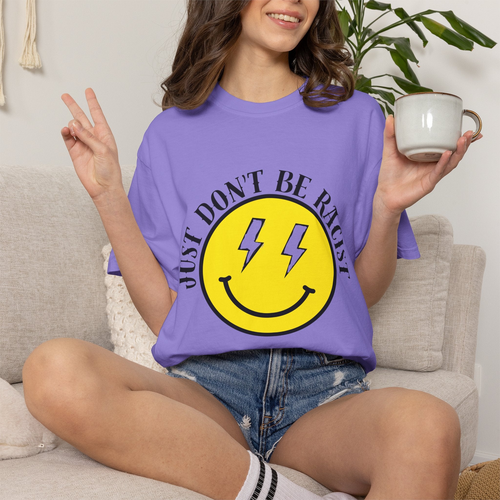 Just Don't Be Racist Smiley Comfort Colors T-Shirt