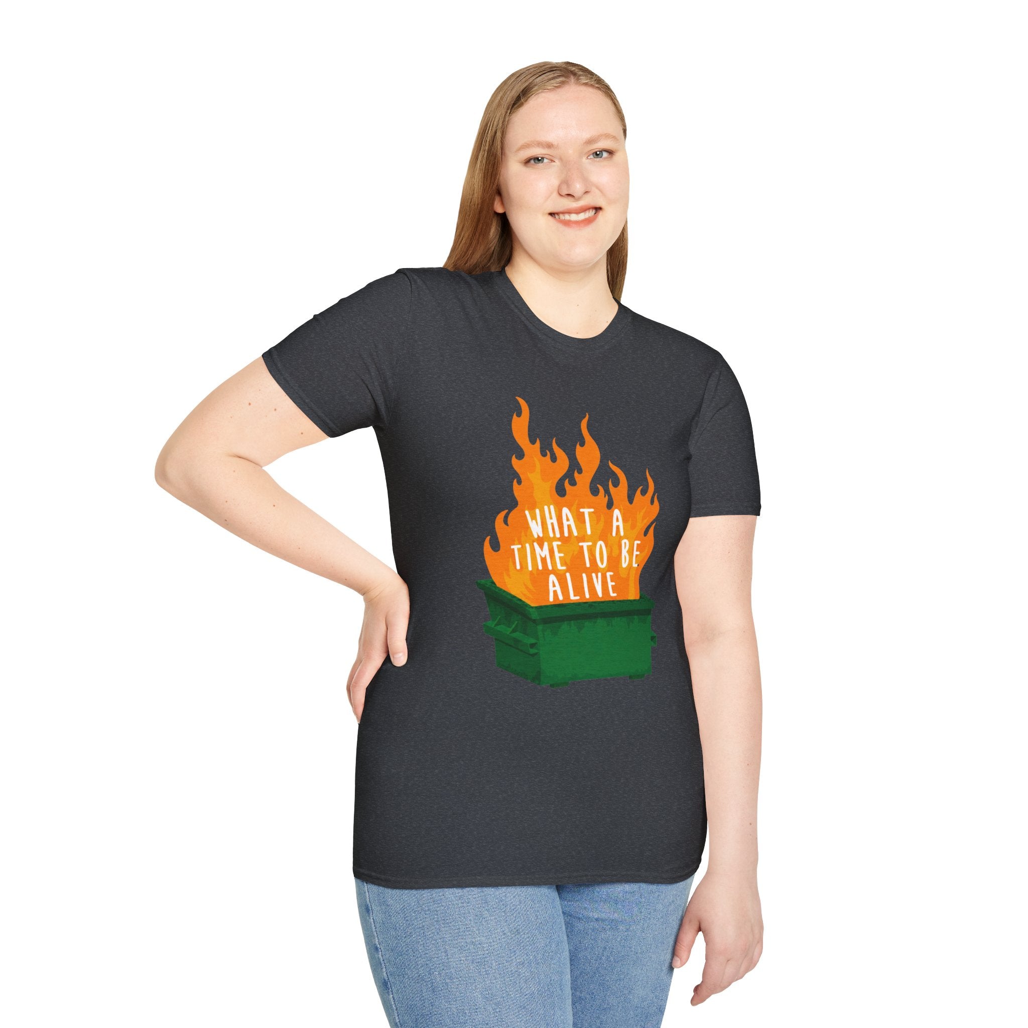 What a Time to Be Alive Dumpster Fire Gildan 64000 Soft Style Graphic Tee