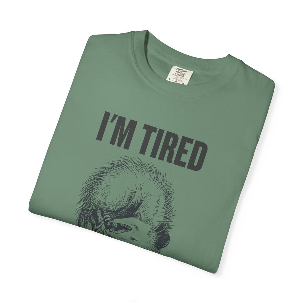 “I’m Tired And Everything Hurts” Sarcastic T-Shirt — Funny Aging Sleepy Possum Tee
