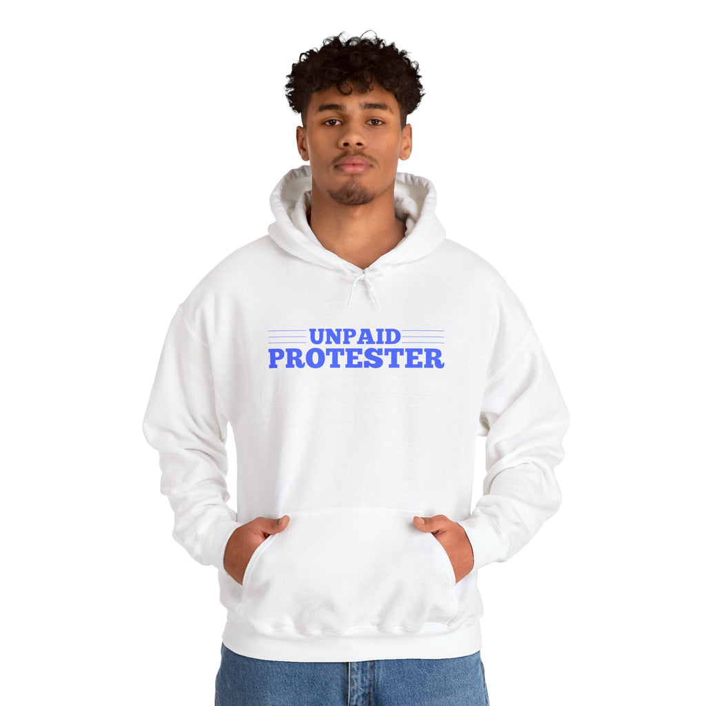 Unpaid Protester Gildan Pullover Hoodie