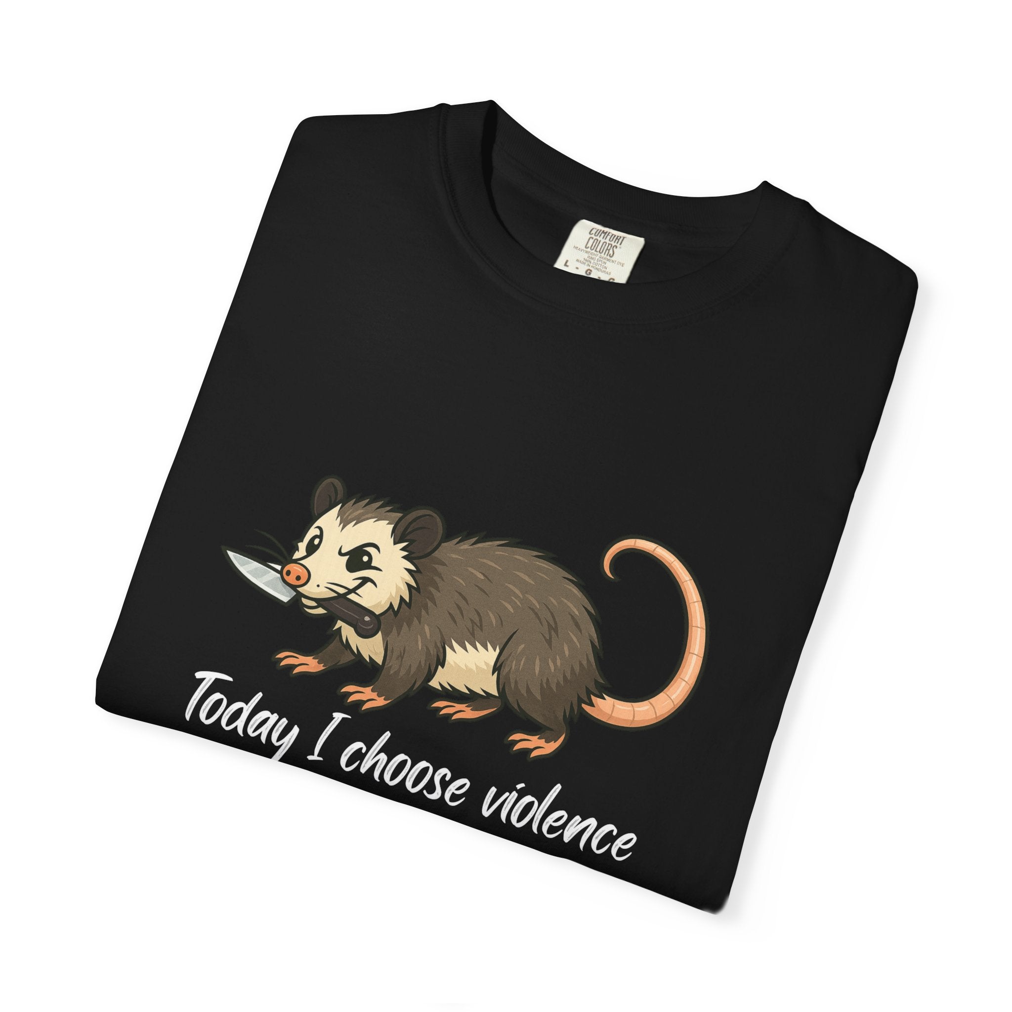 Possum Graphic Tee - "Today I Choose Violence" Funny Wildlife T-Shirt