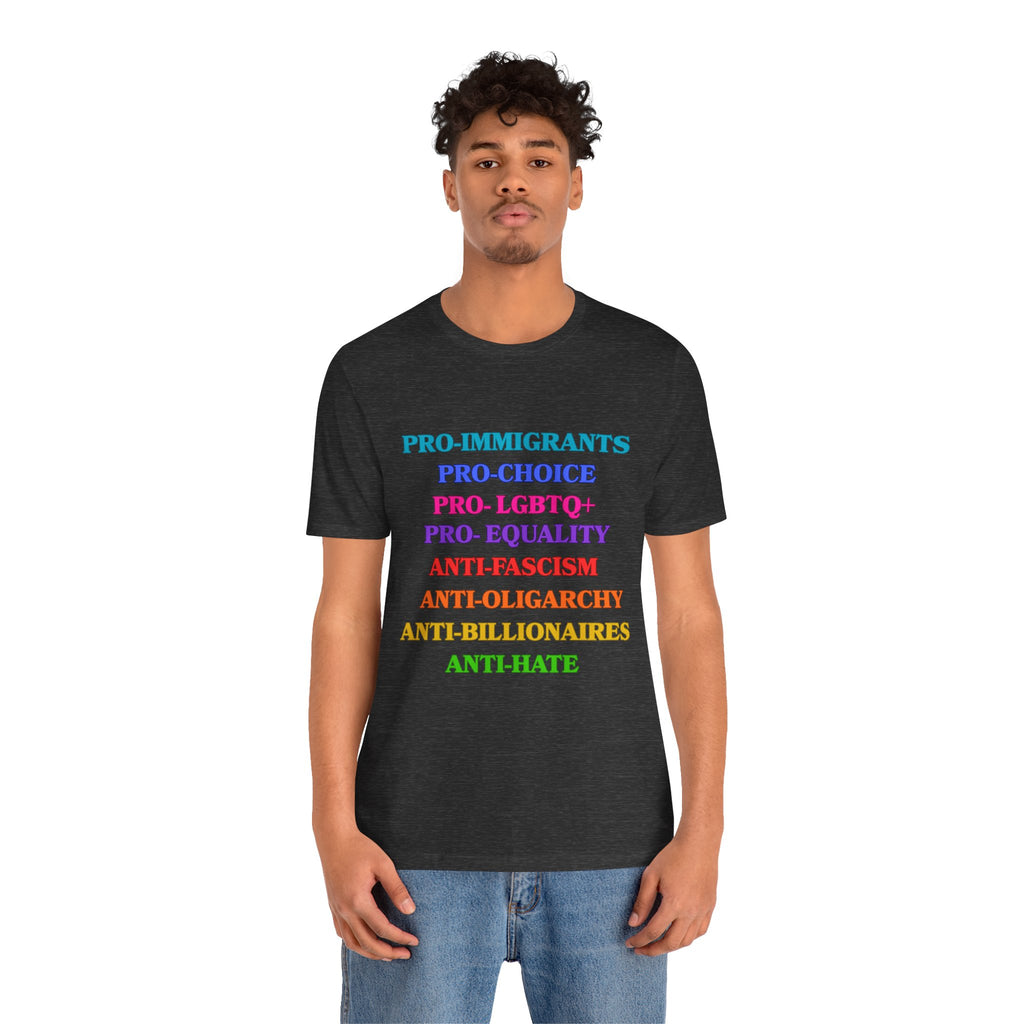 Pro-Equality Political Statement Tee — Pro-Immigrant • Pro-Choice • Pro-LGBTQ+
