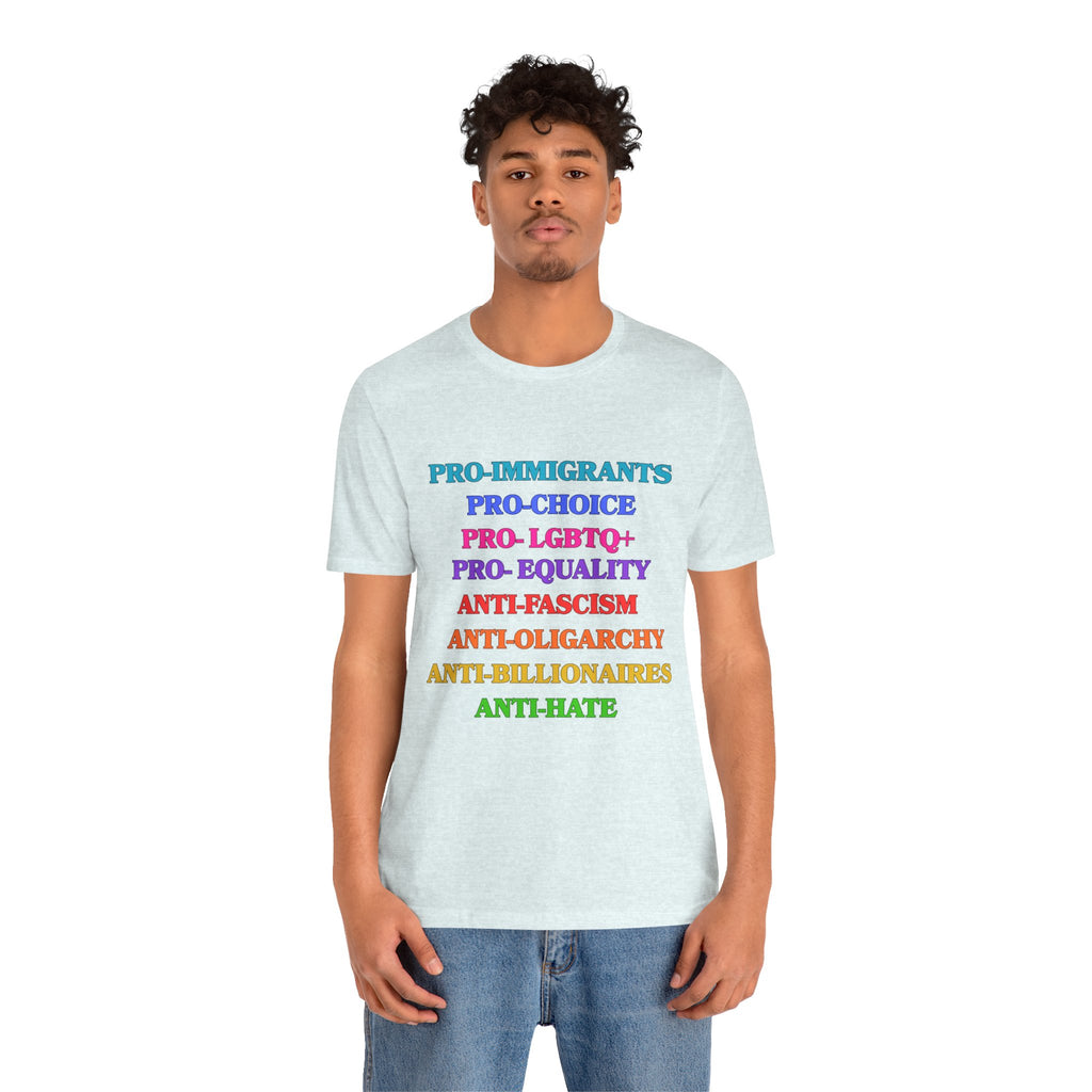 Pro-Equality Political Statement Tee — Pro-Immigrant • Pro-Choice • Pro-LGBTQ+
