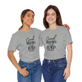 Good Moms Say Bad Words Bella + Canvas T-Shirt
