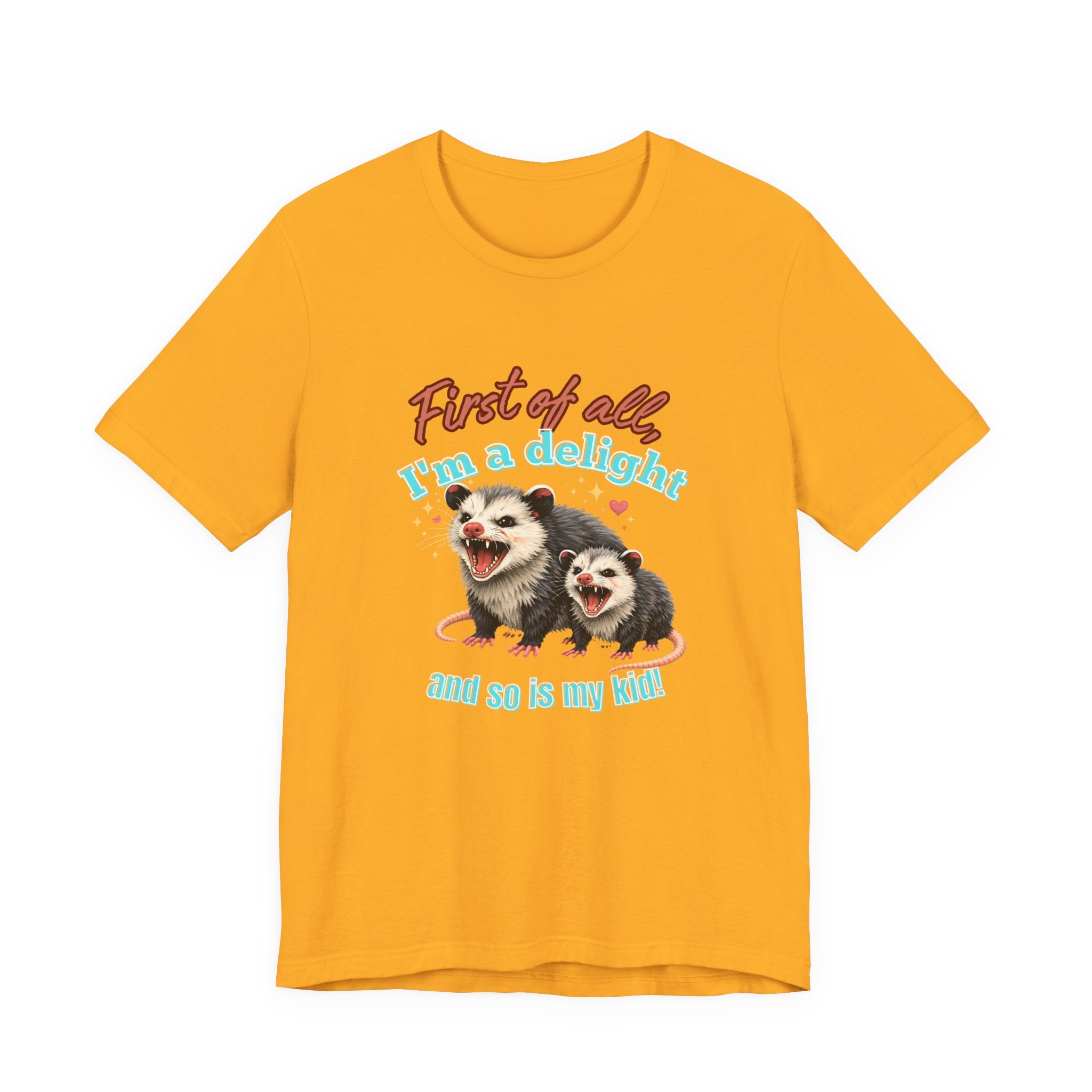 Mother’s Day 2026 “First of all I’m a delight (and so is my kid)” Mama Possum & 1 Kid Bella + Canvas T-Shirt