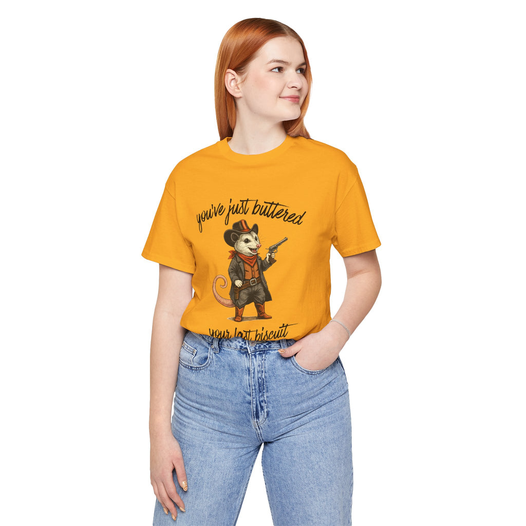 You've Just Buttered Your Last Biscuit T‑Shirt — Cowboy Possum Graphic Tee