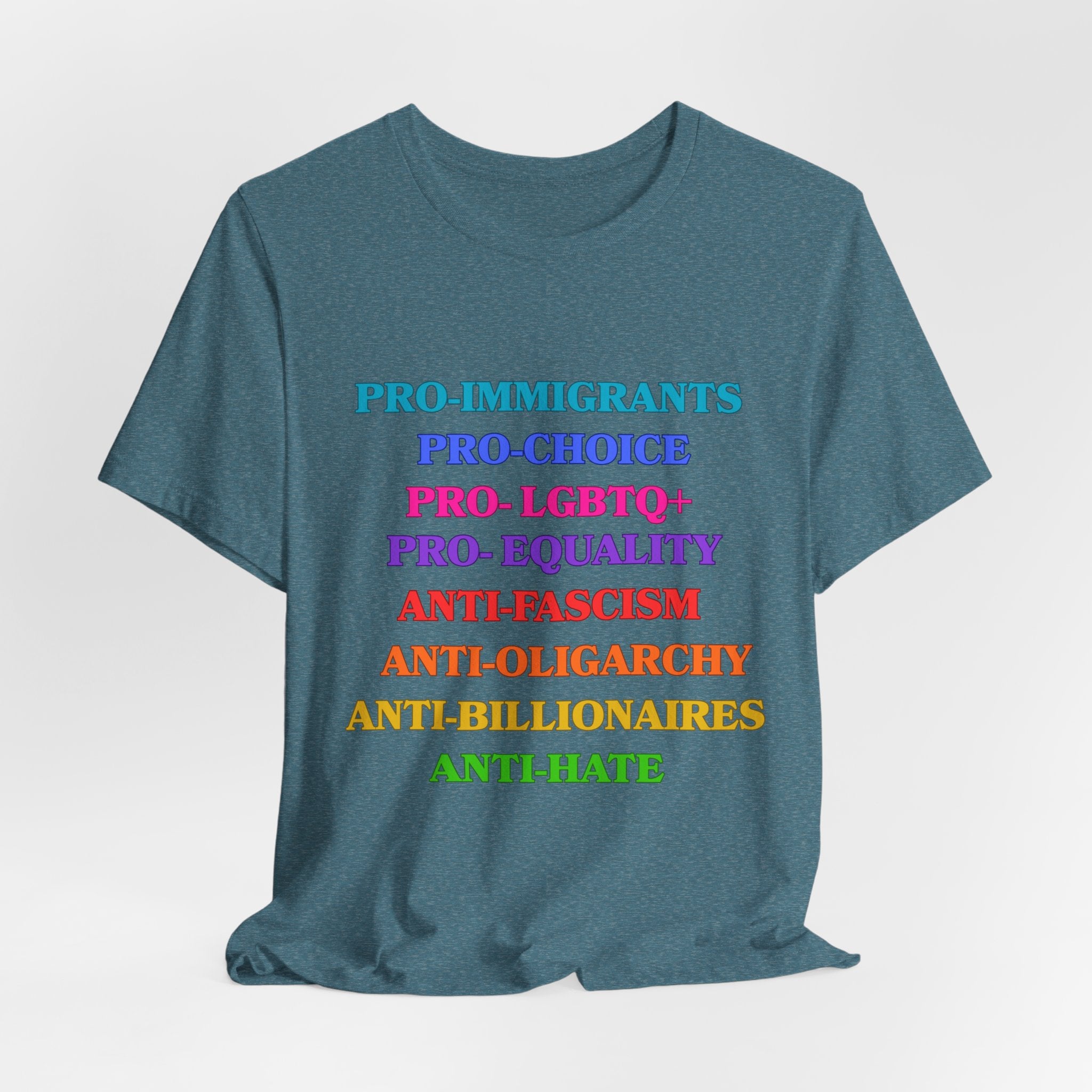 Pro-Equality Political Statement Tee — Pro-Immigrant • Pro-Choice • Pro-LGBTQ+