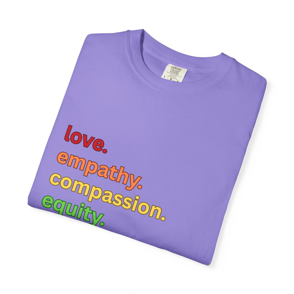 Social Justice Unisex T-shirt, Love Empathy Compassion Equity Inclusion Kindness Tee, Equality Shirt, Activist Apparel, Justice Clothing