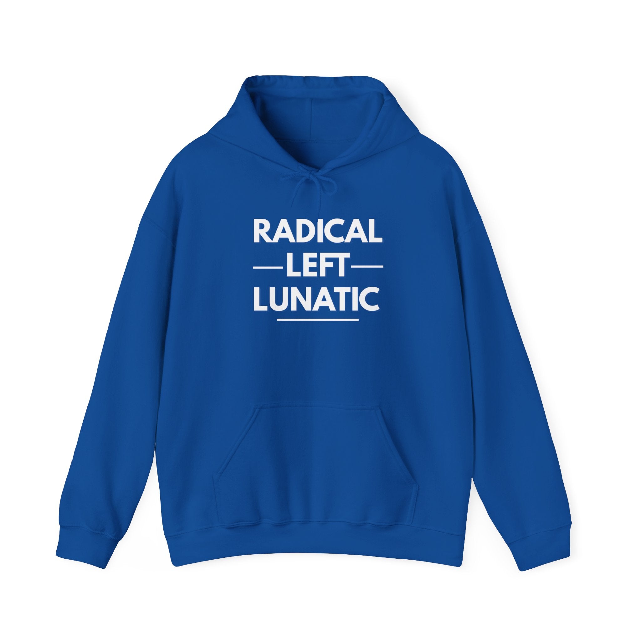 Radical Left Lunatic Gildan Pullover Hoodie
